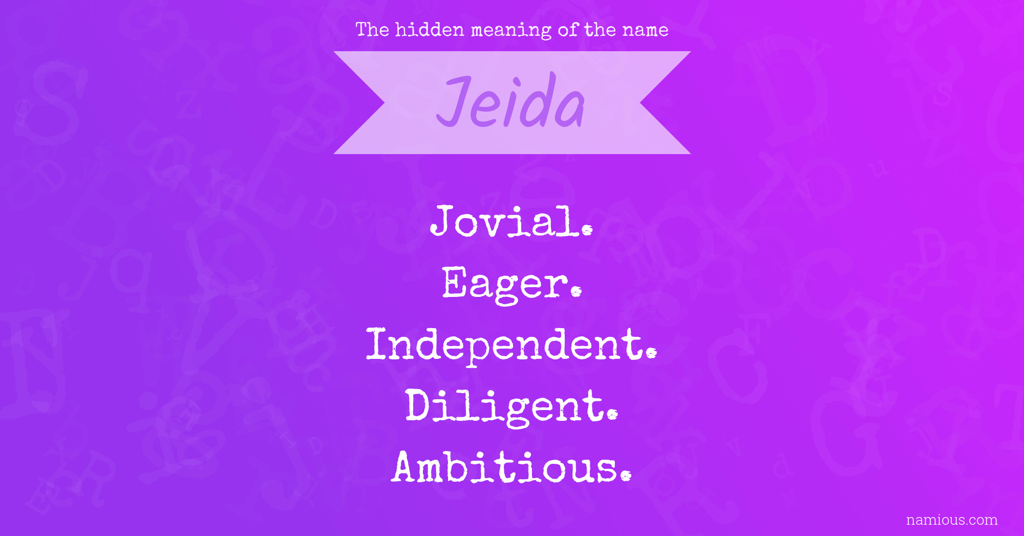 The hidden meaning of the name Jeida