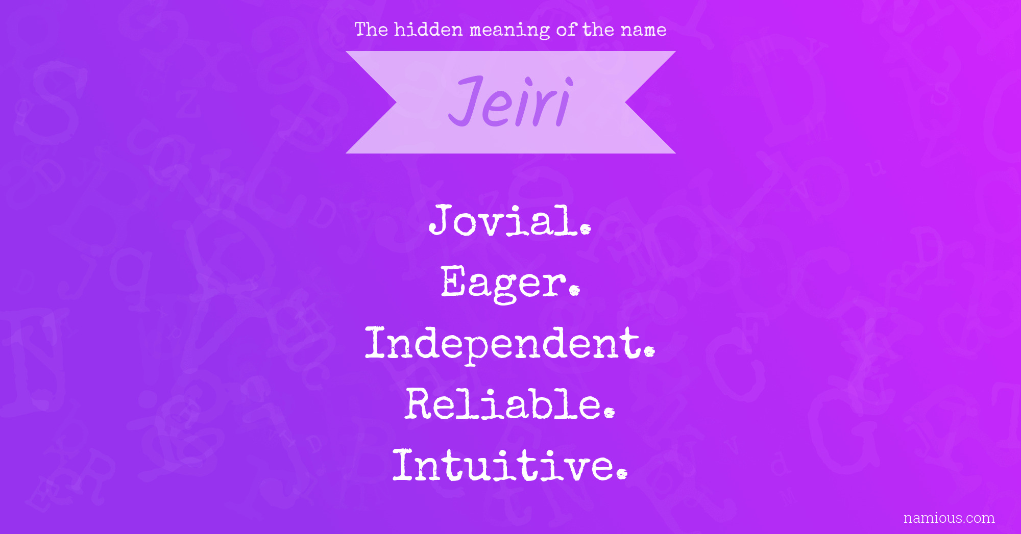 The hidden meaning of the name Jeiri