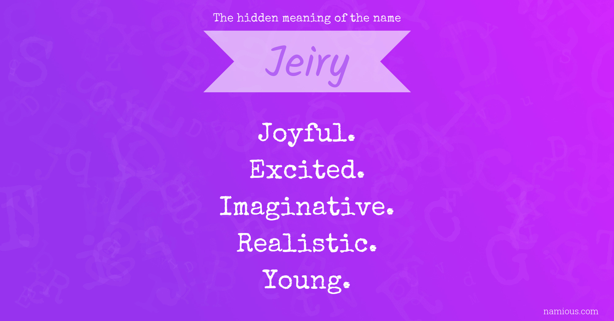 The hidden meaning of the name Jeiry