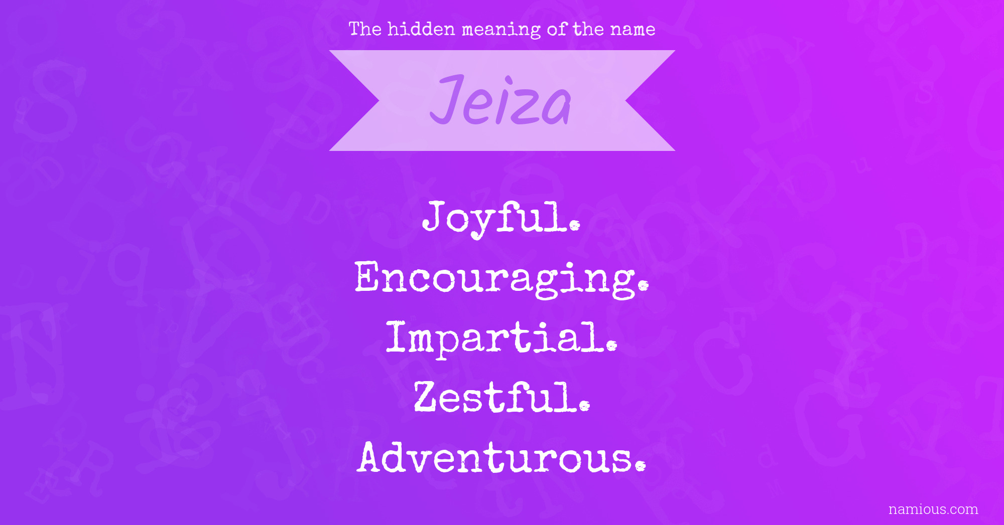 The hidden meaning of the name Jeiza