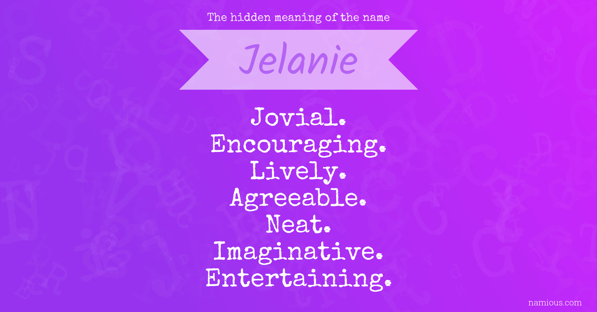 The hidden meaning of the name Jelanie