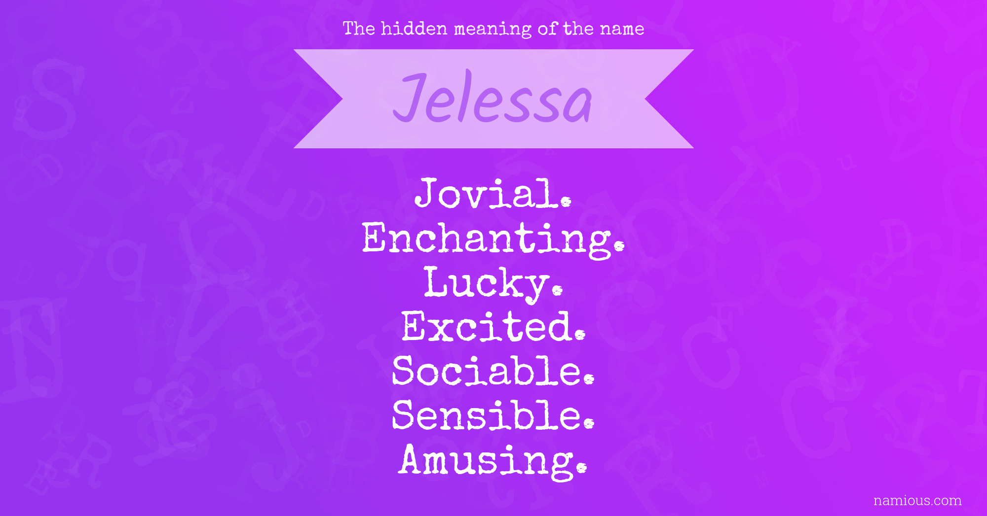 The hidden meaning of the name Jelessa