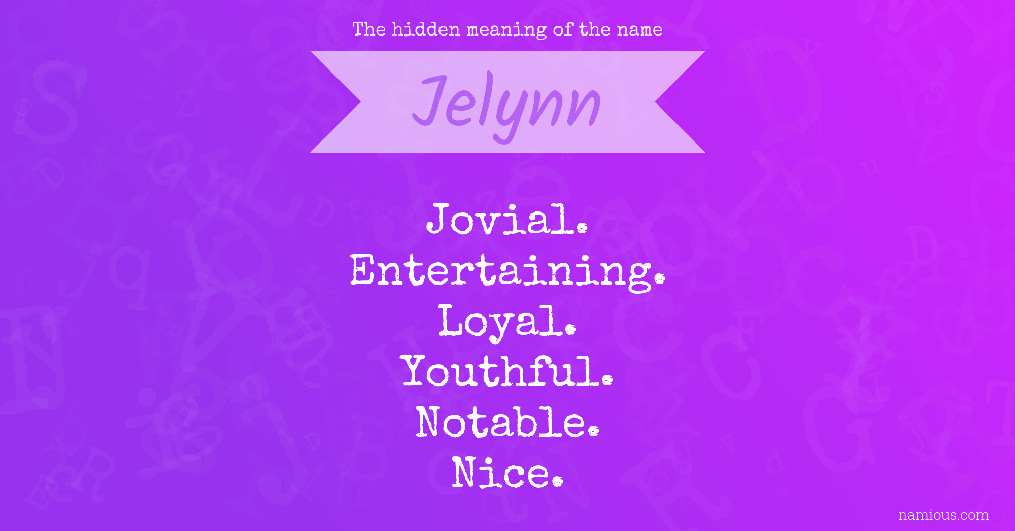 The hidden meaning of the name Jelynn