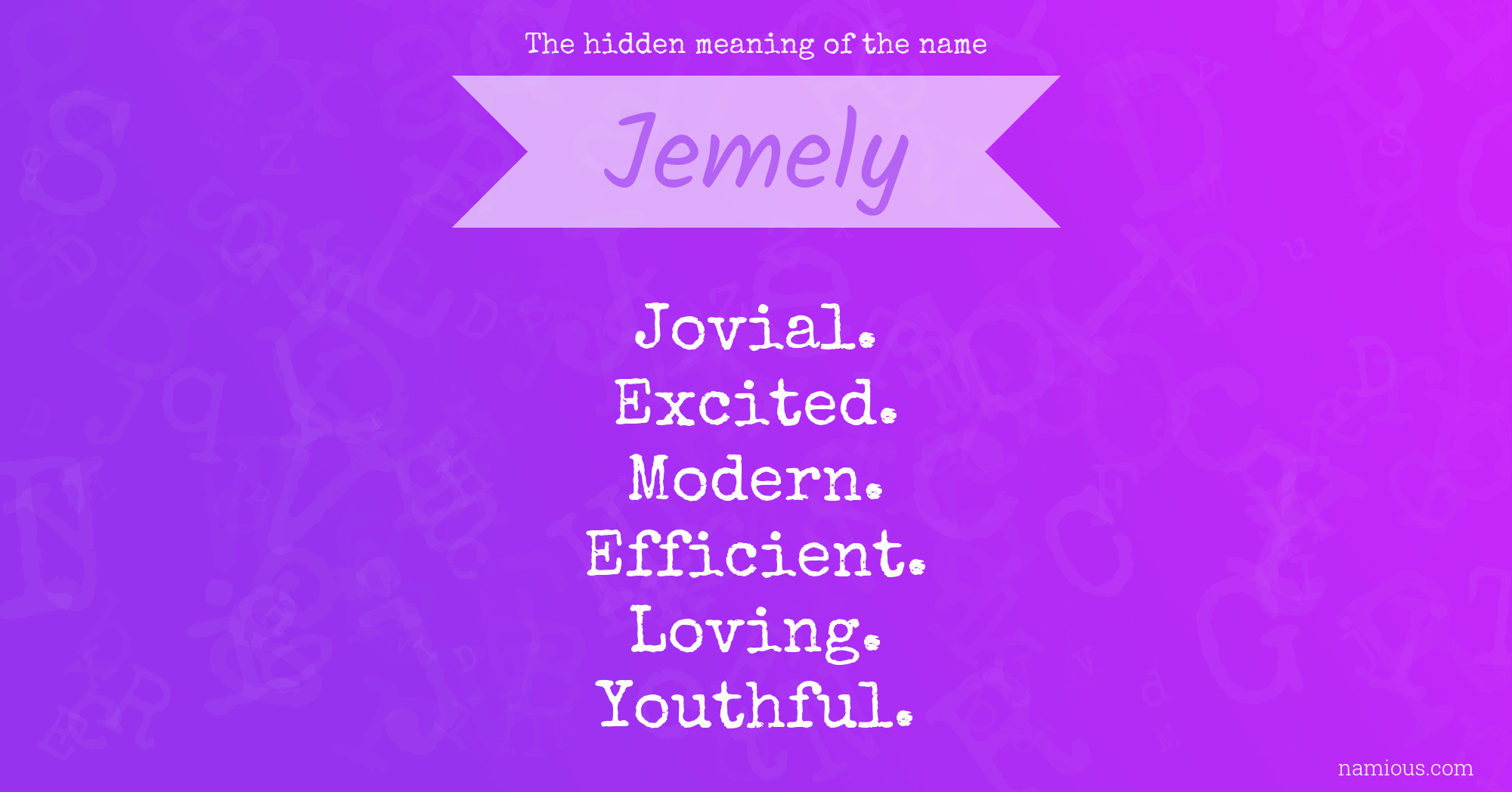 The hidden meaning of the name Jemely