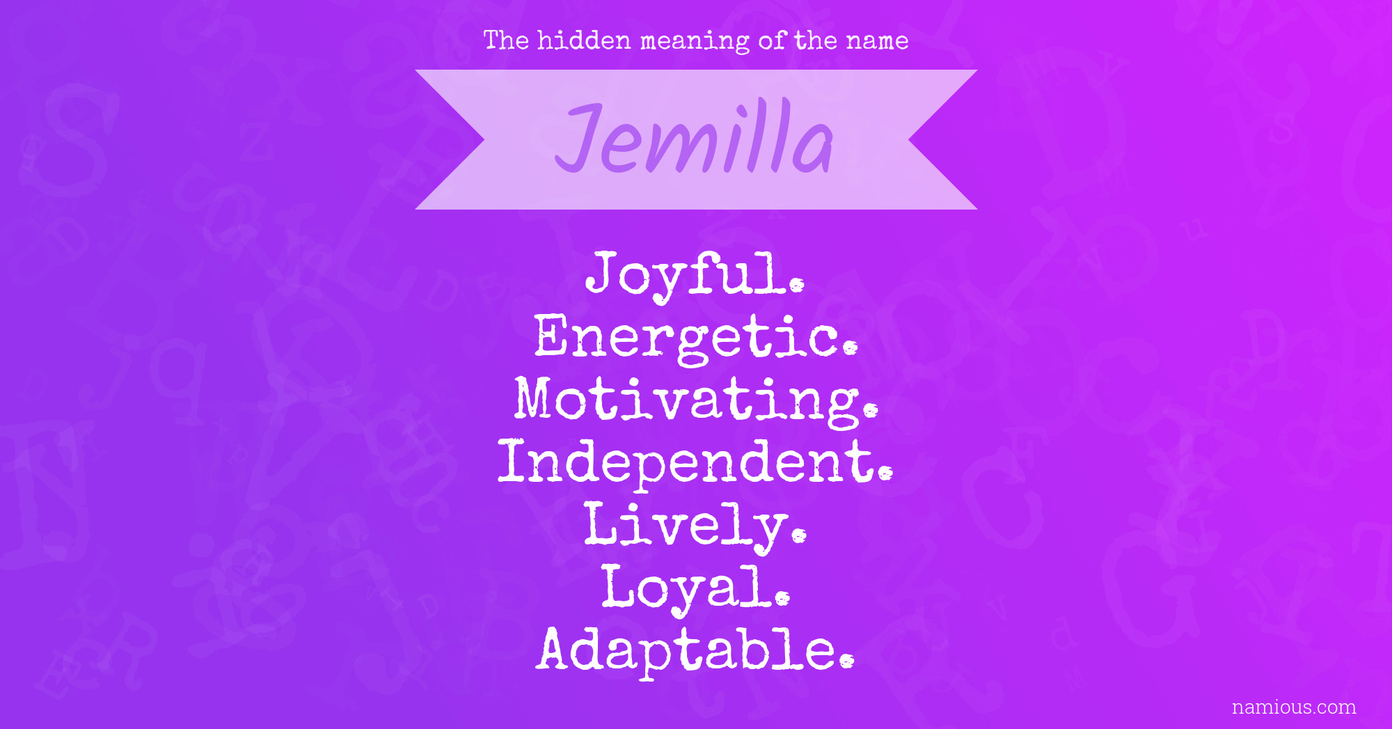 The hidden meaning of the name Jemilla