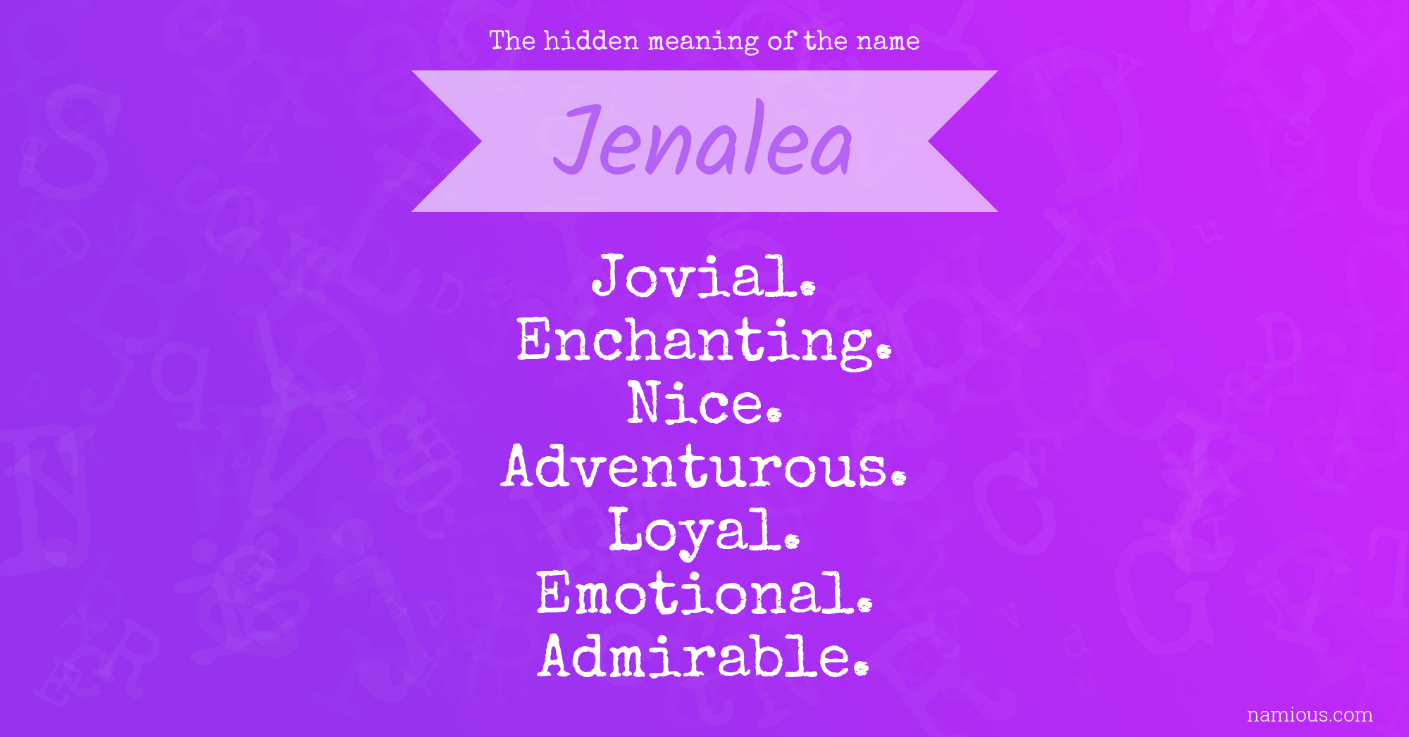 The hidden meaning of the name Jenalea