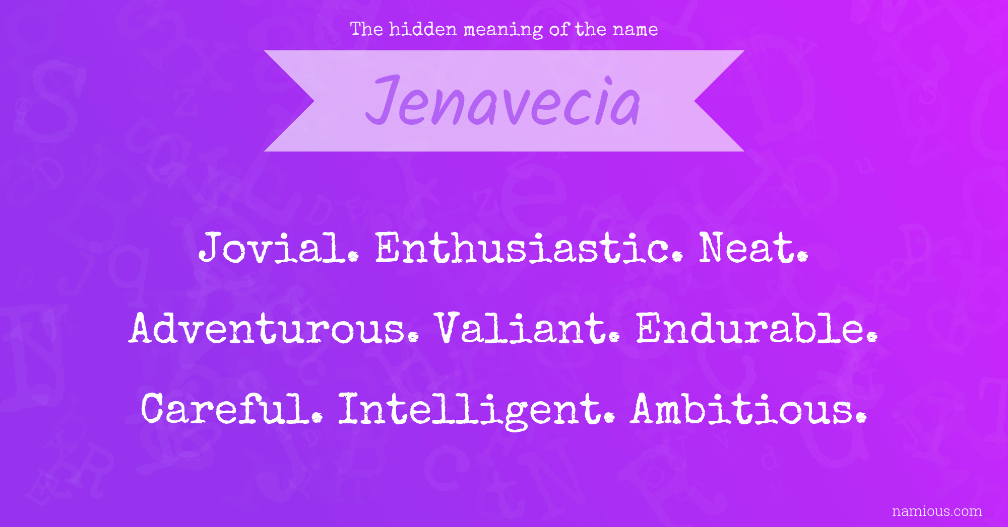 The hidden meaning of the name Jenavecia