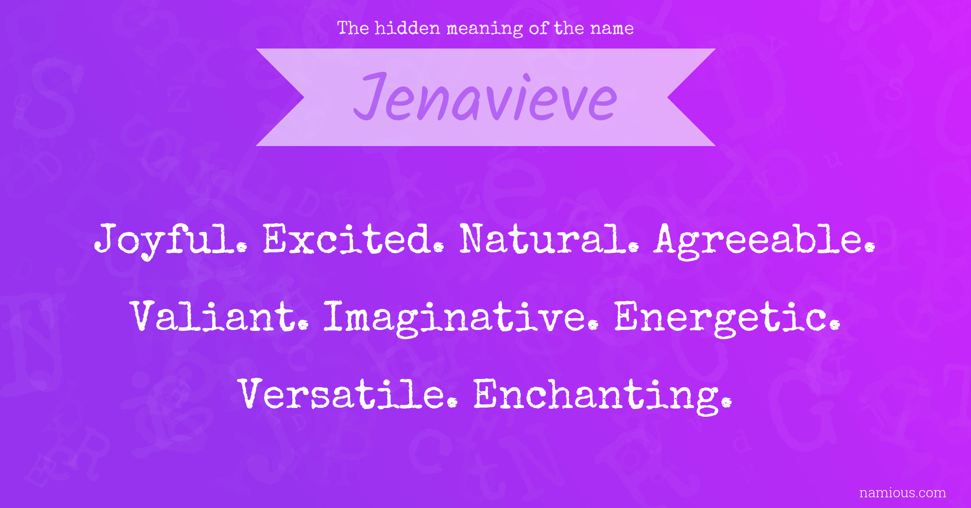 The hidden meaning of the name Jenavieve