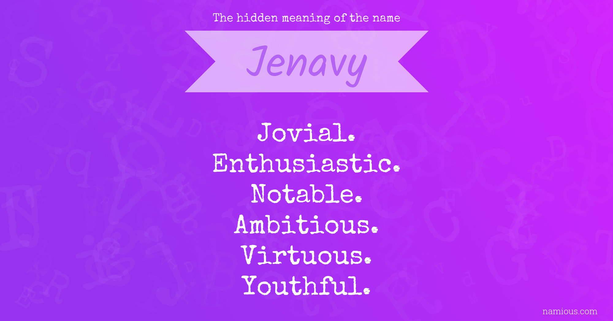 The hidden meaning of the name Jenavy