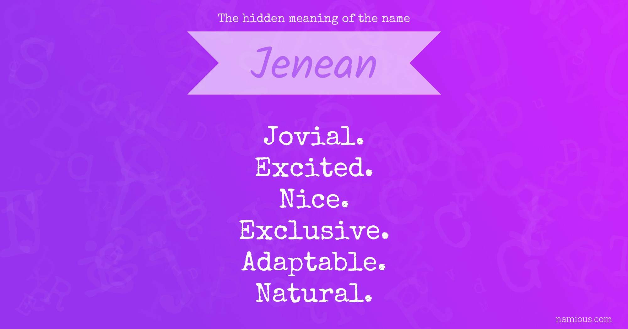 The hidden meaning of the name Jenean