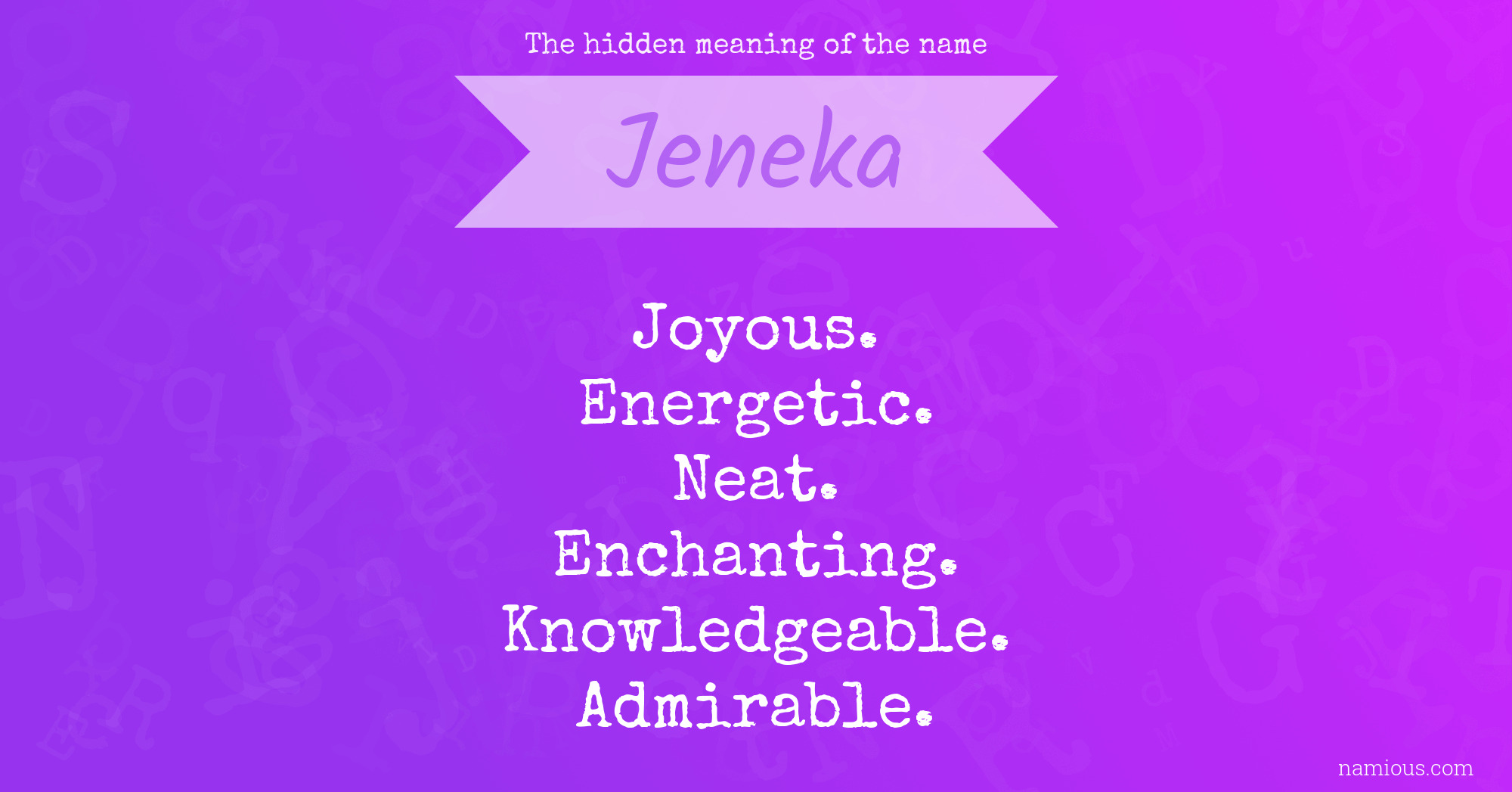 The hidden meaning of the name Jeneka