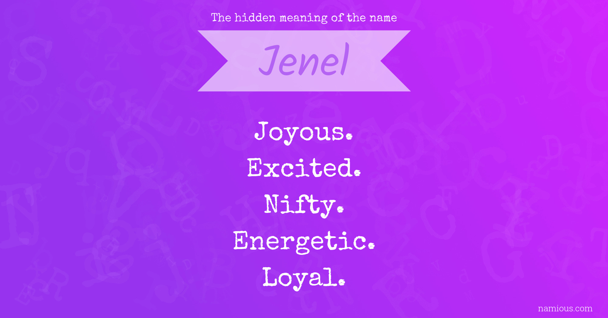 The hidden meaning of the name Jenel