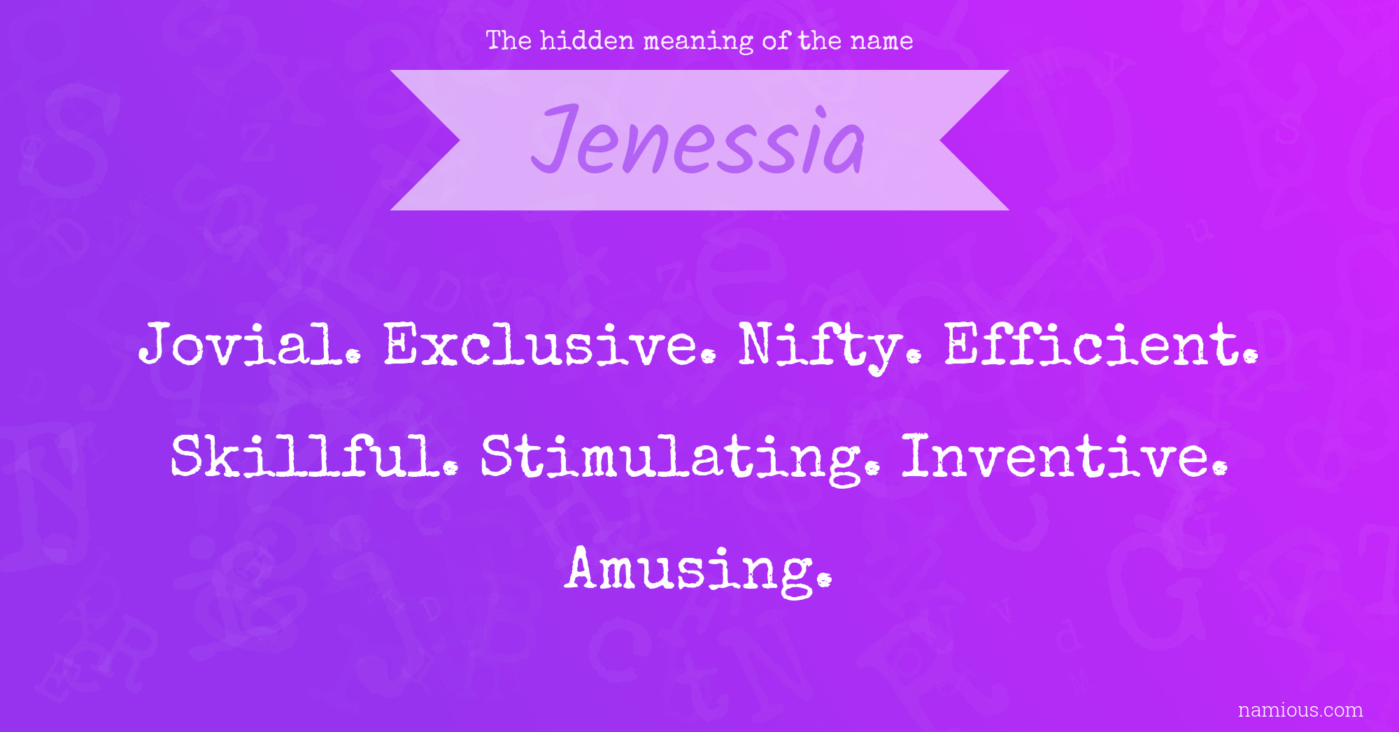 The hidden meaning of the name Jenessia