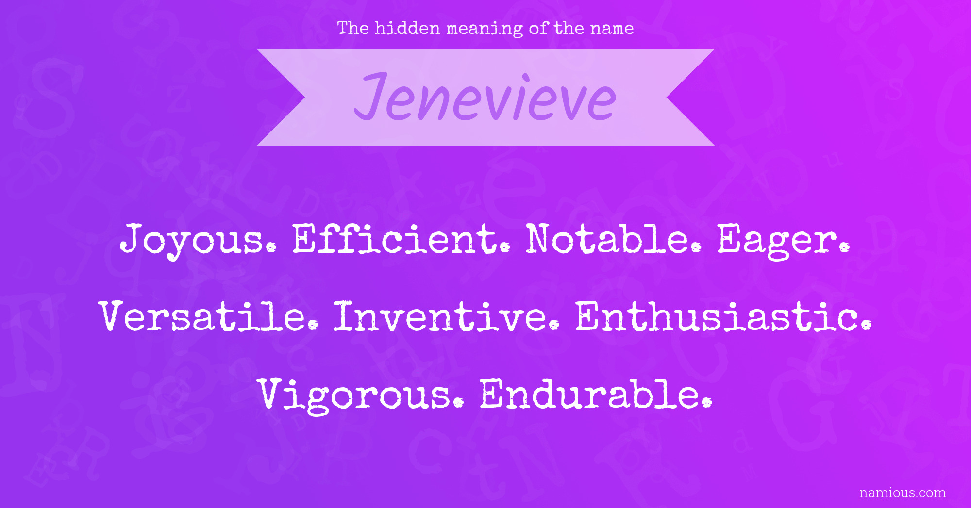 The hidden meaning of the name Jenevieve