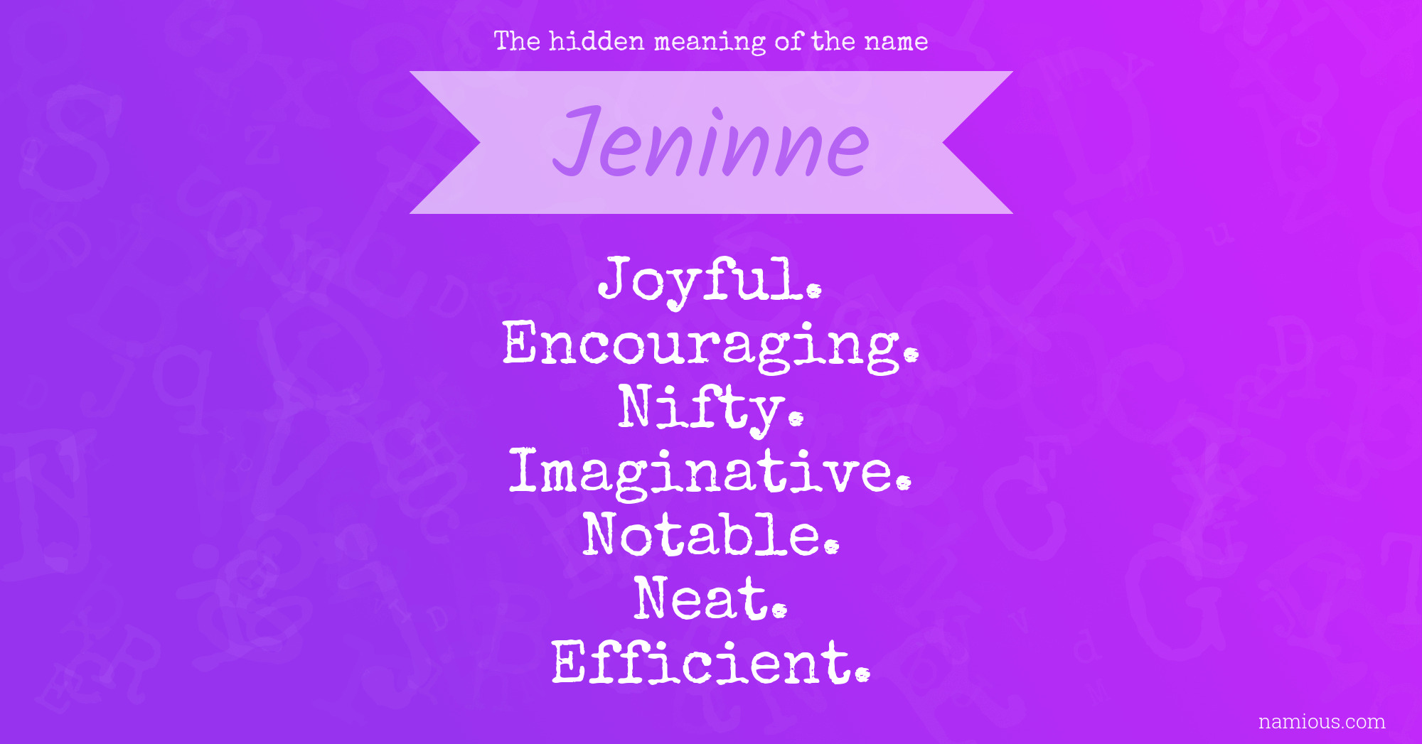 The hidden meaning of the name Jeninne