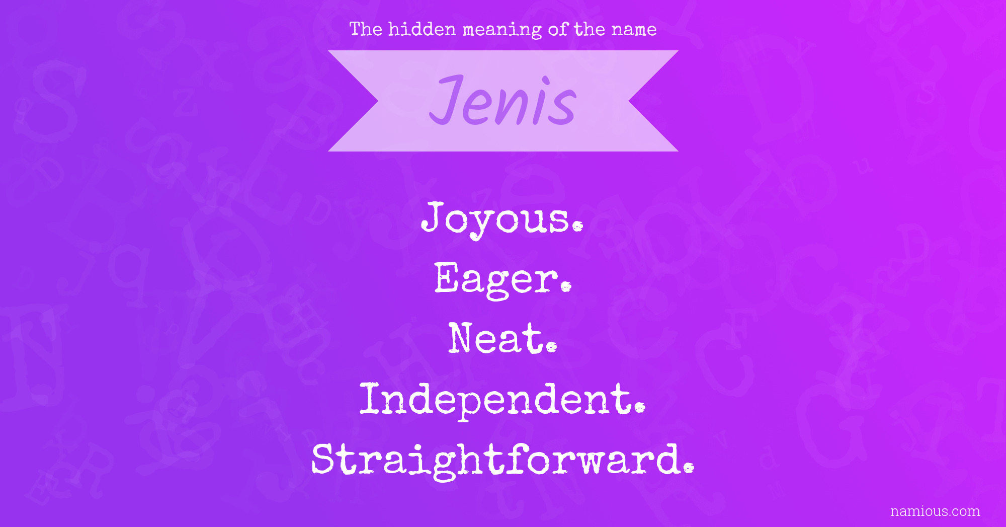 The hidden meaning of the name Jenis