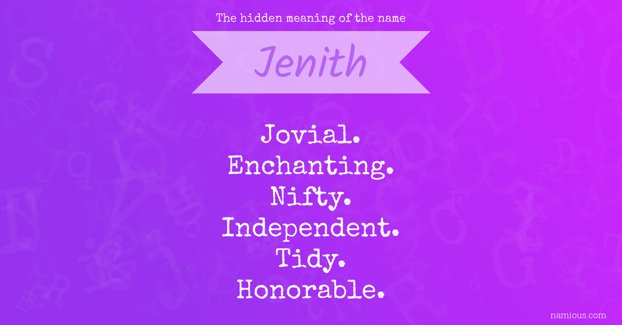 The hidden meaning of the name Jenith