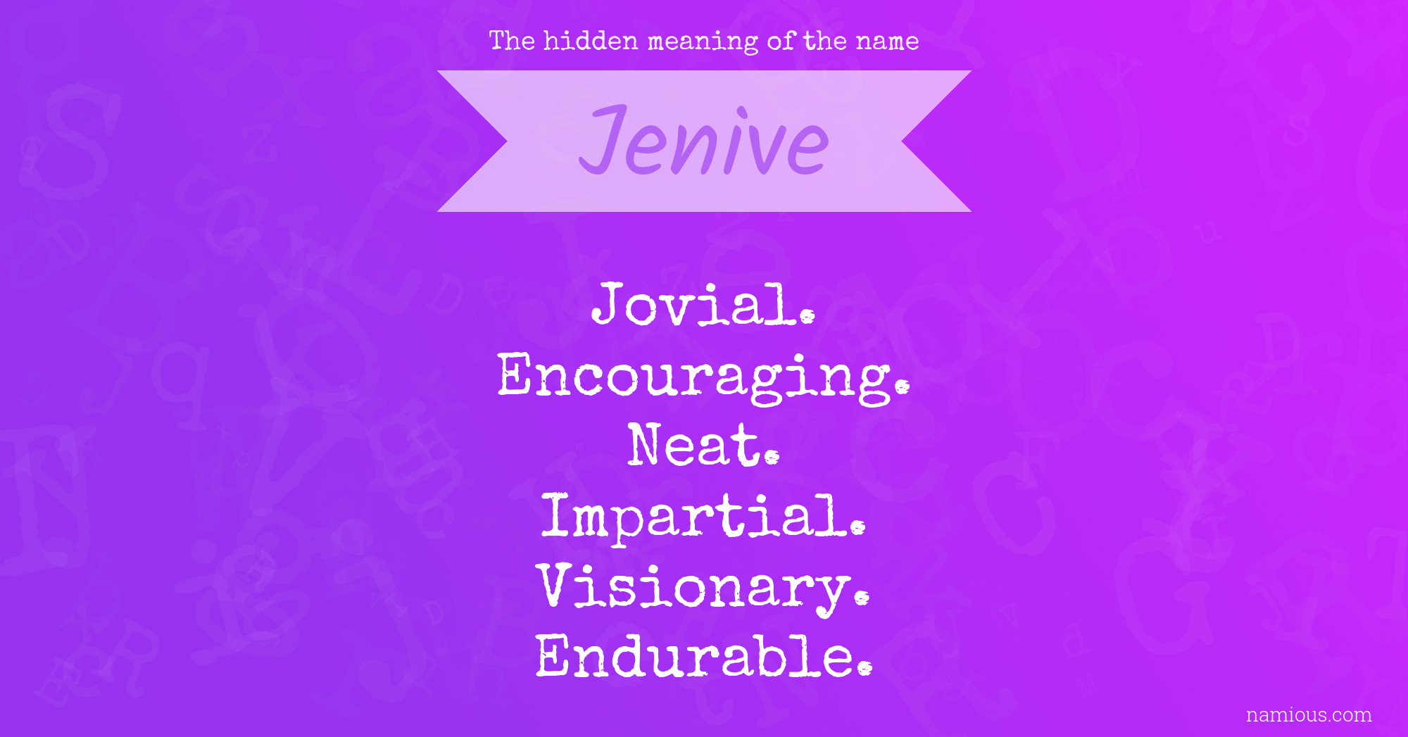 The hidden meaning of the name Jenive