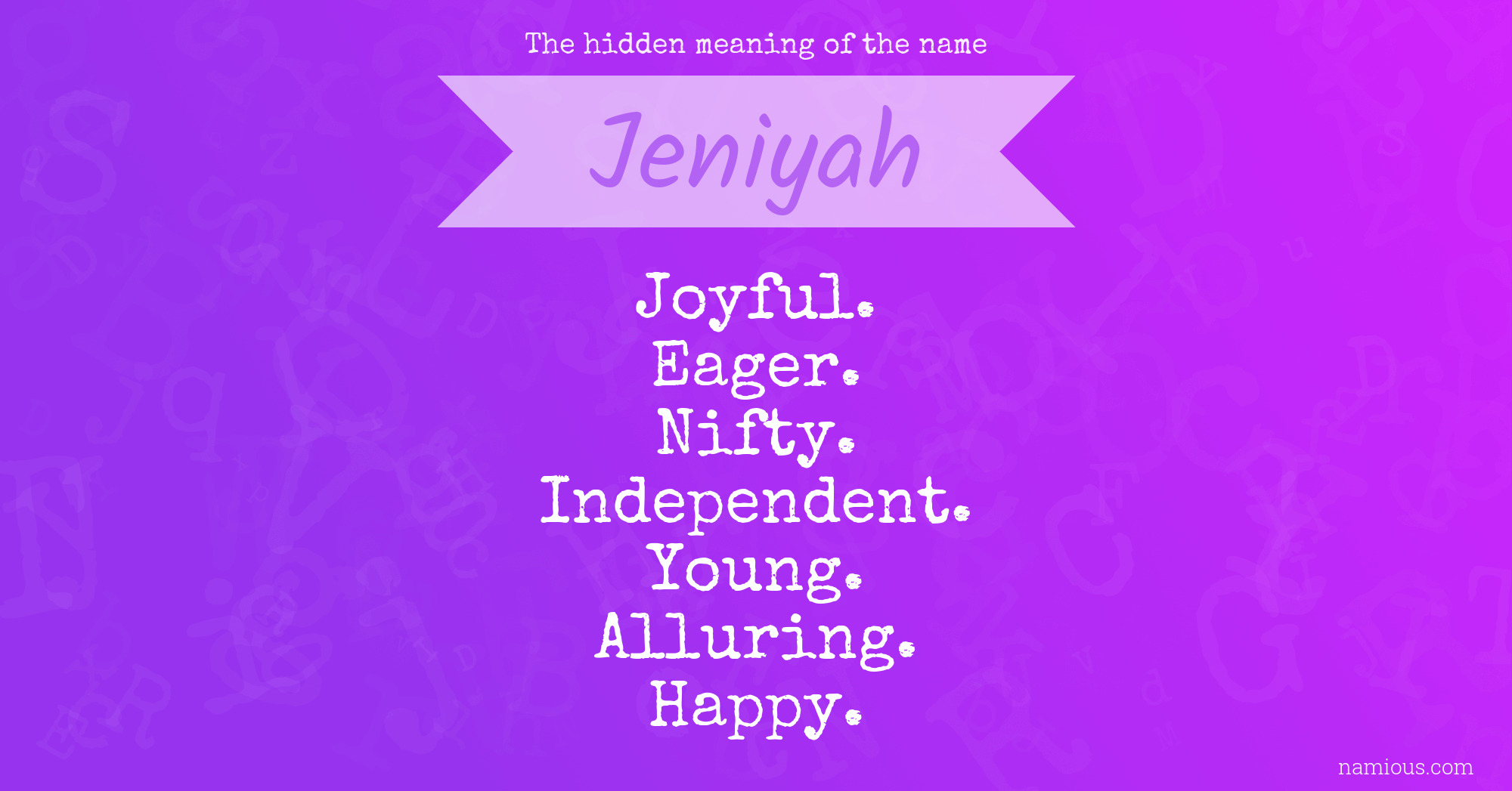 The hidden meaning of the name Jeniyah