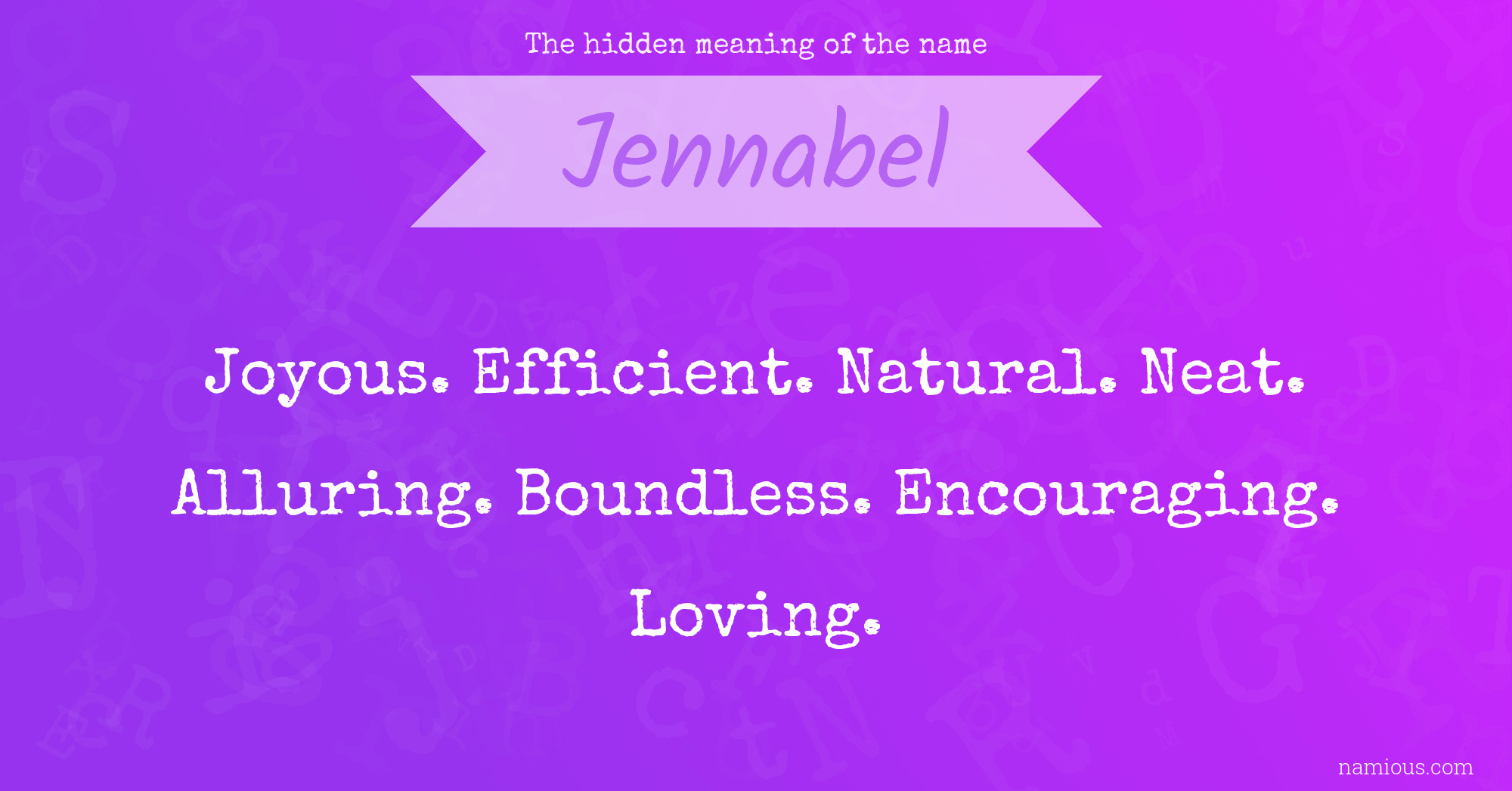 The hidden meaning of the name Jennabel