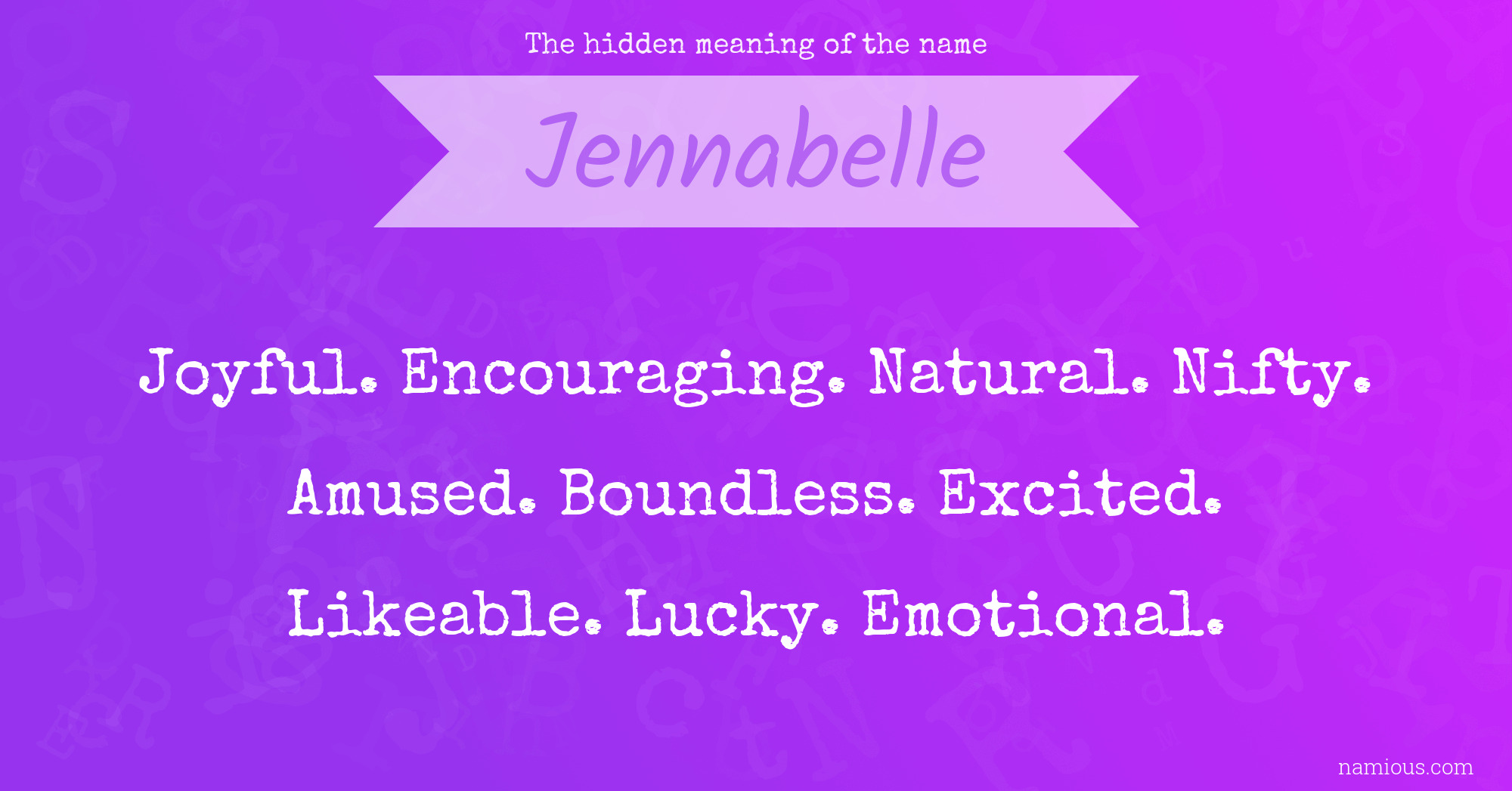 The hidden meaning of the name Jennabelle