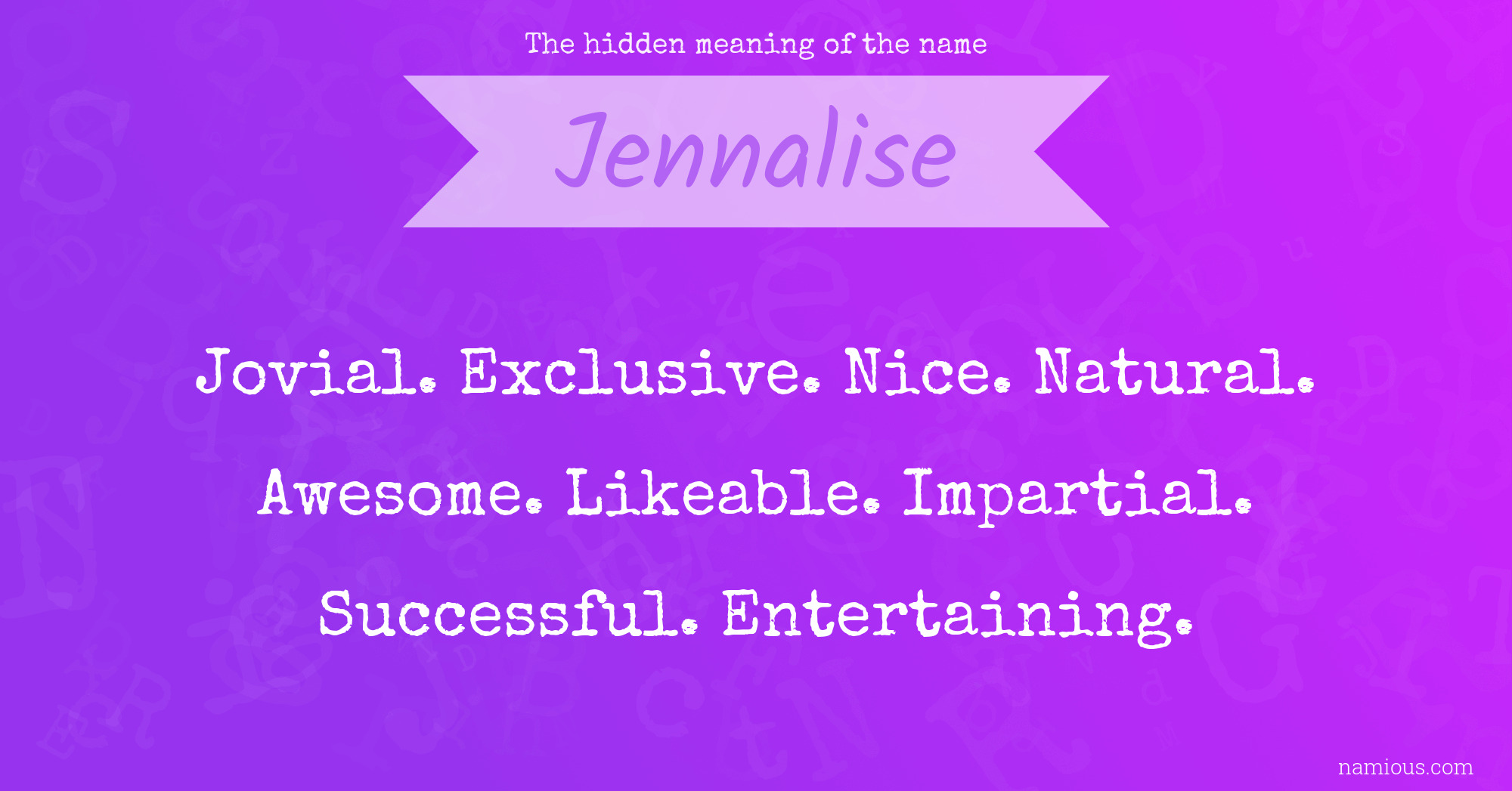 The hidden meaning of the name Jennalise