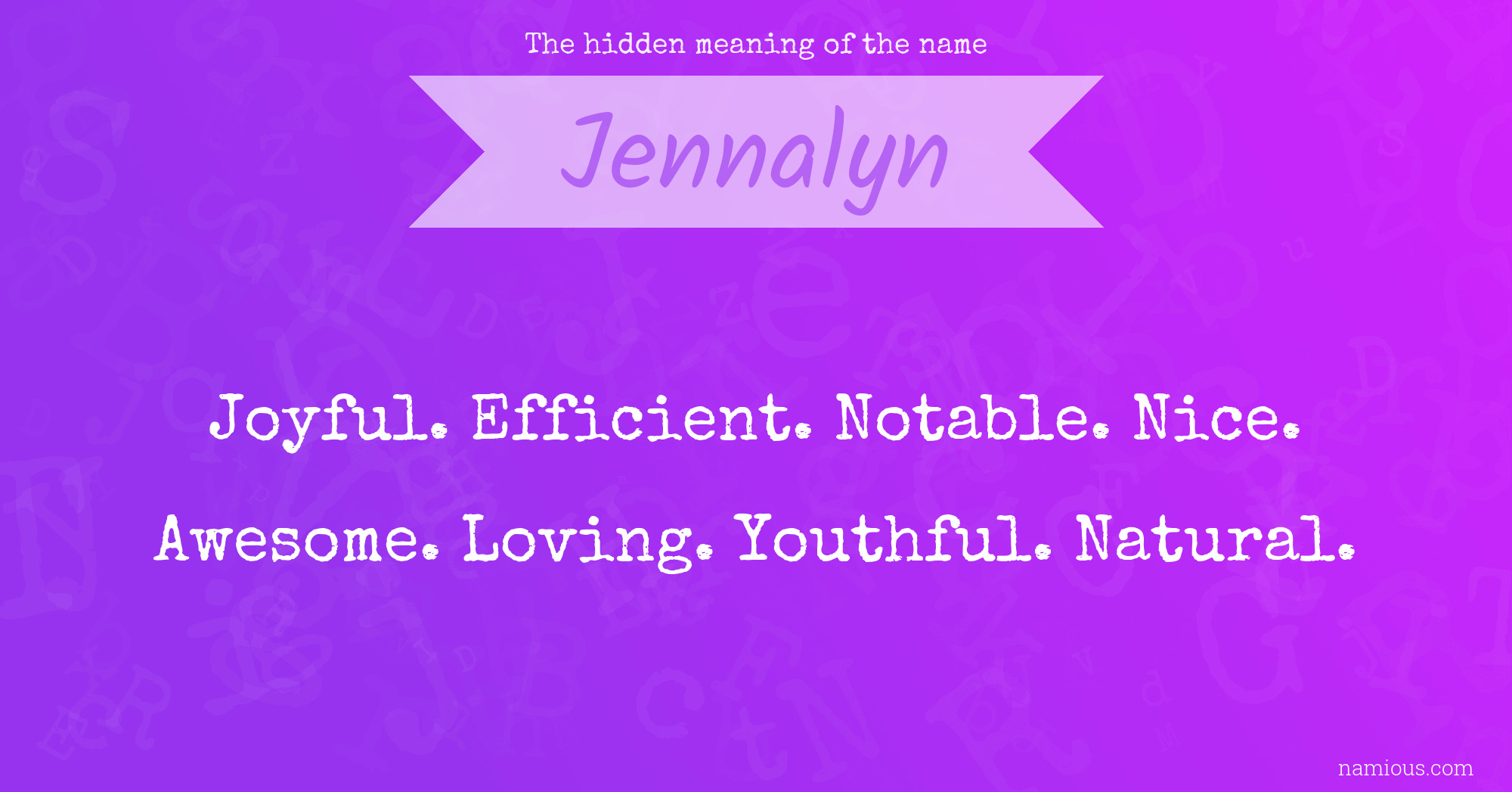 The hidden meaning of the name Jennalyn