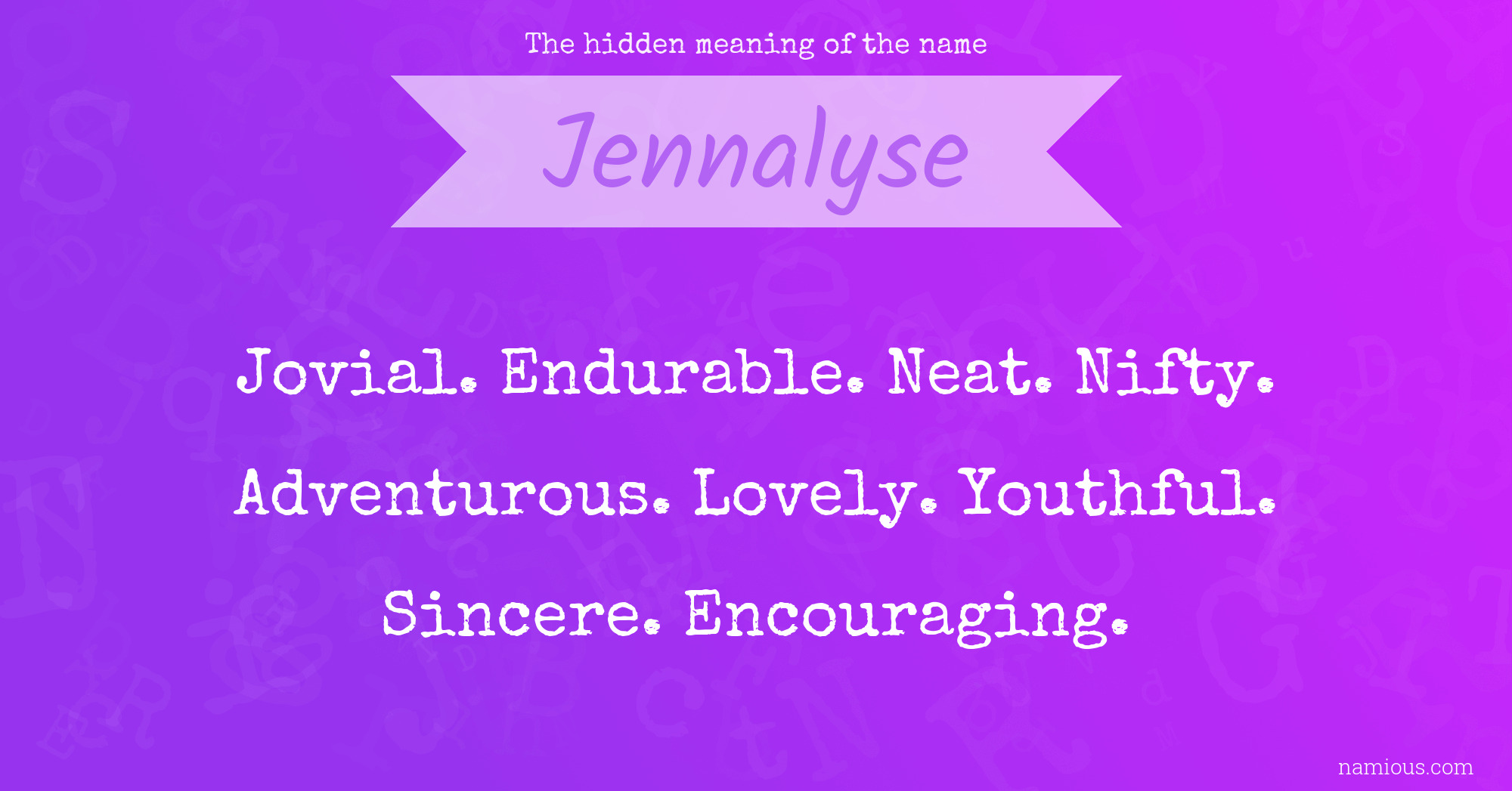 The hidden meaning of the name Jennalyse