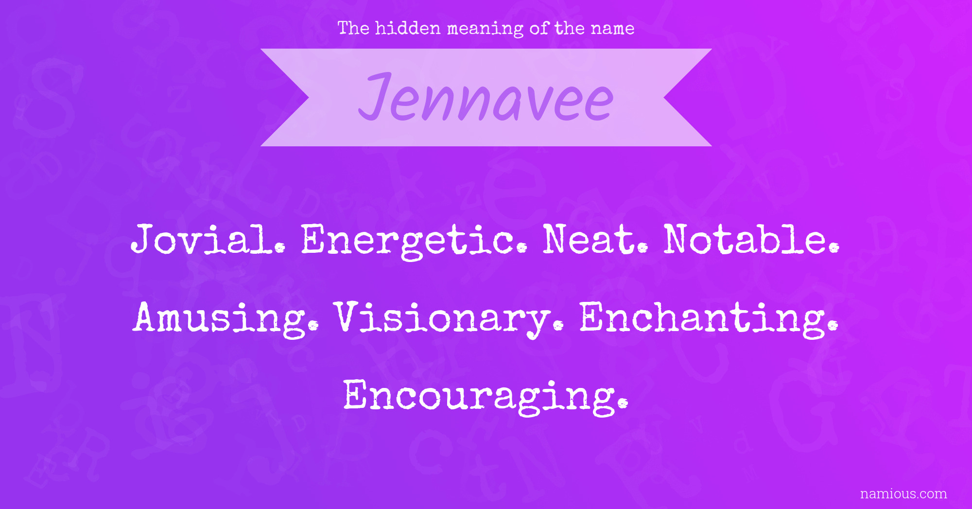 The hidden meaning of the name Jennavee