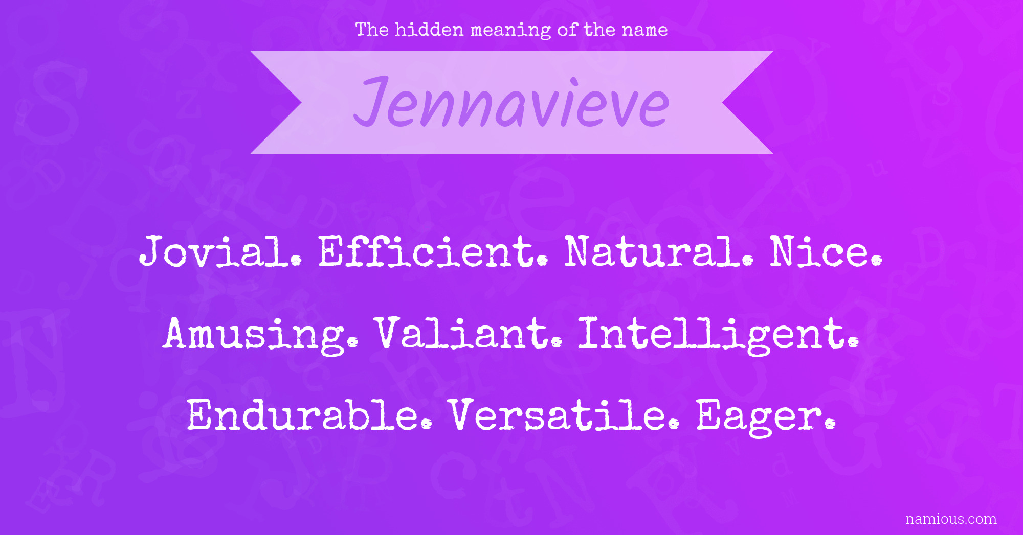 The hidden meaning of the name Jennavieve