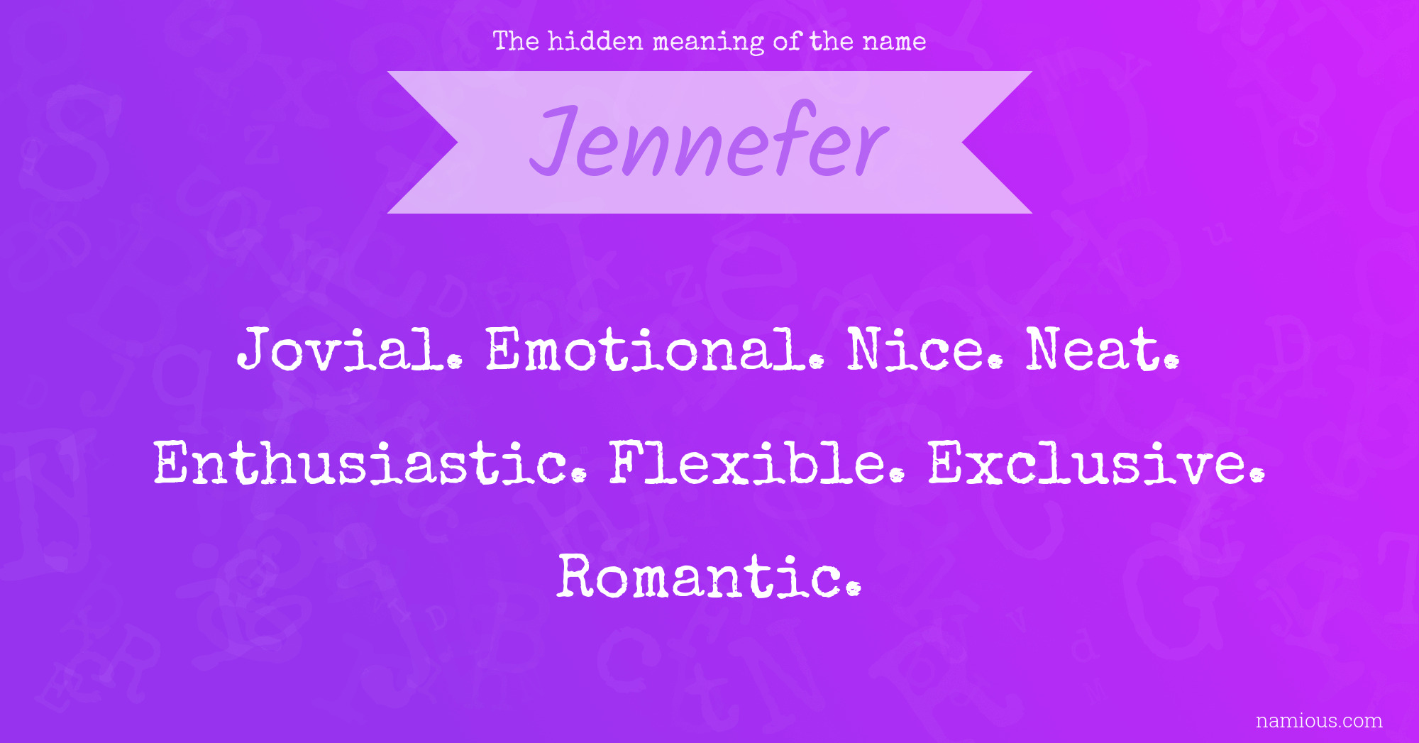 The hidden meaning of the name Jennefer