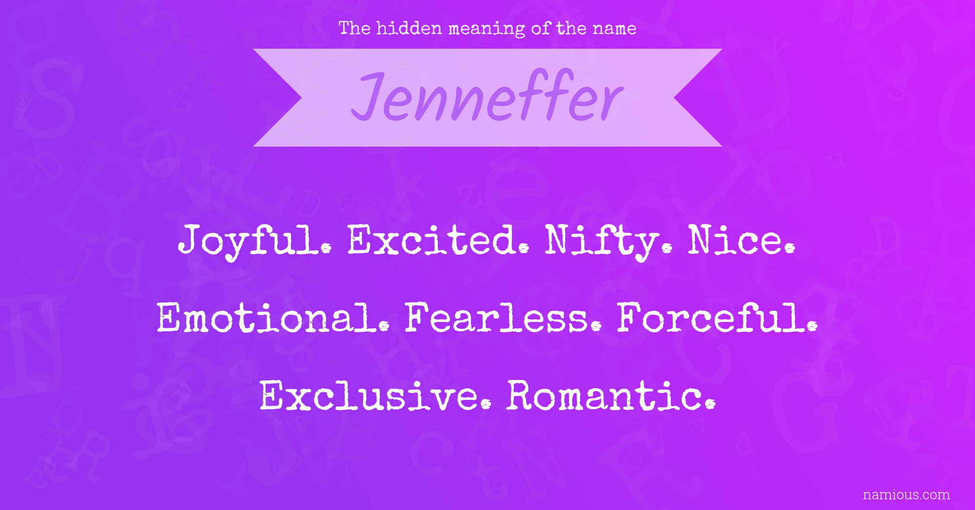 The hidden meaning of the name Jenneffer