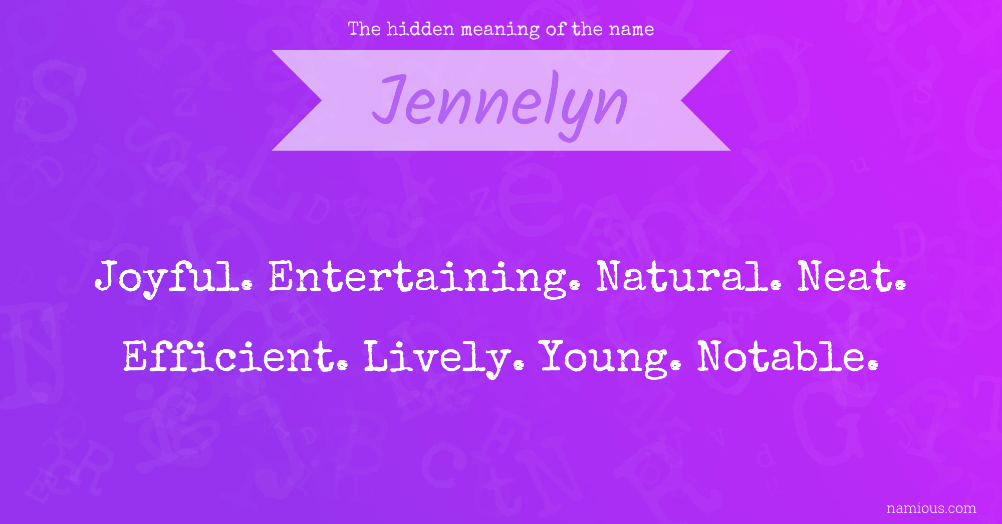 The hidden meaning of the name Jennelyn