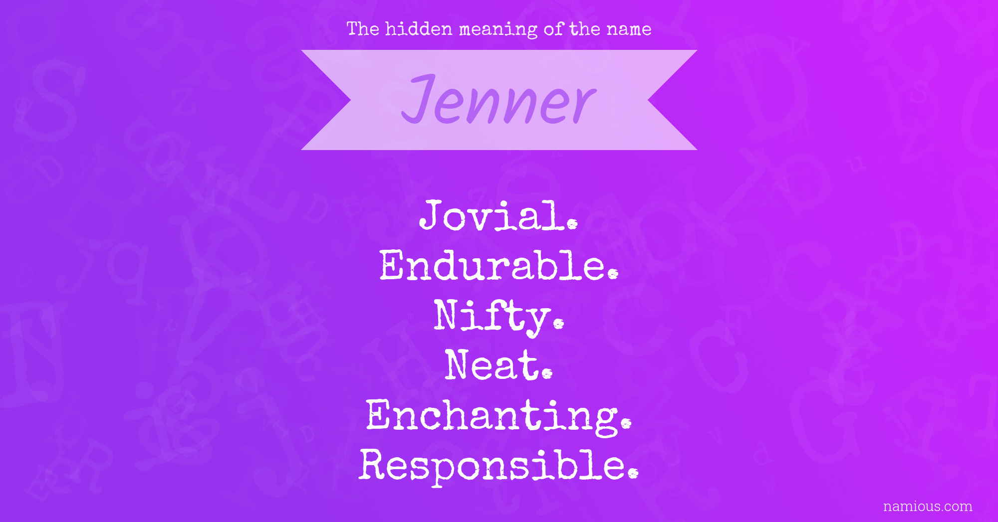 The hidden meaning of the name Jenner