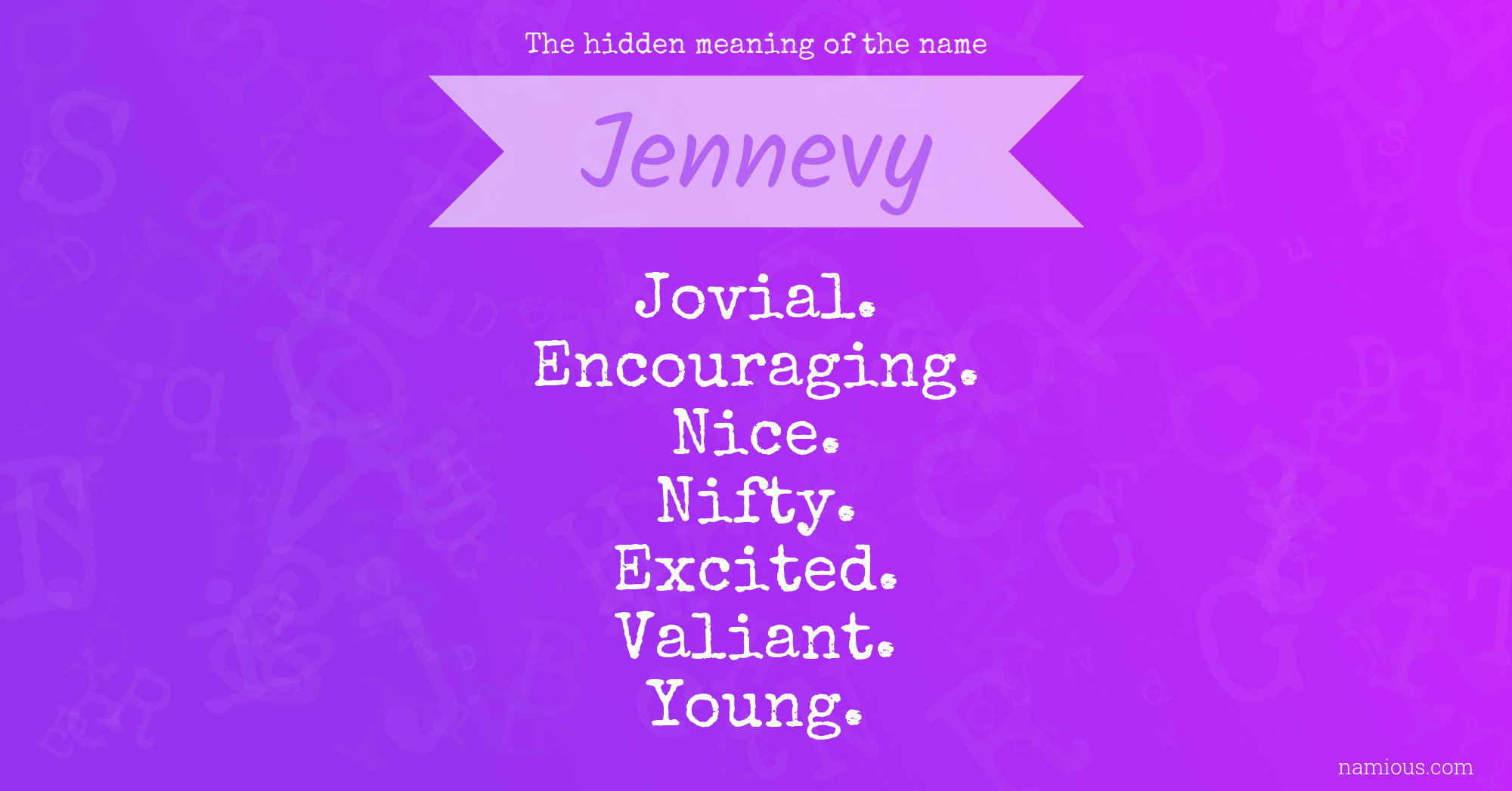 The hidden meaning of the name Jennevy