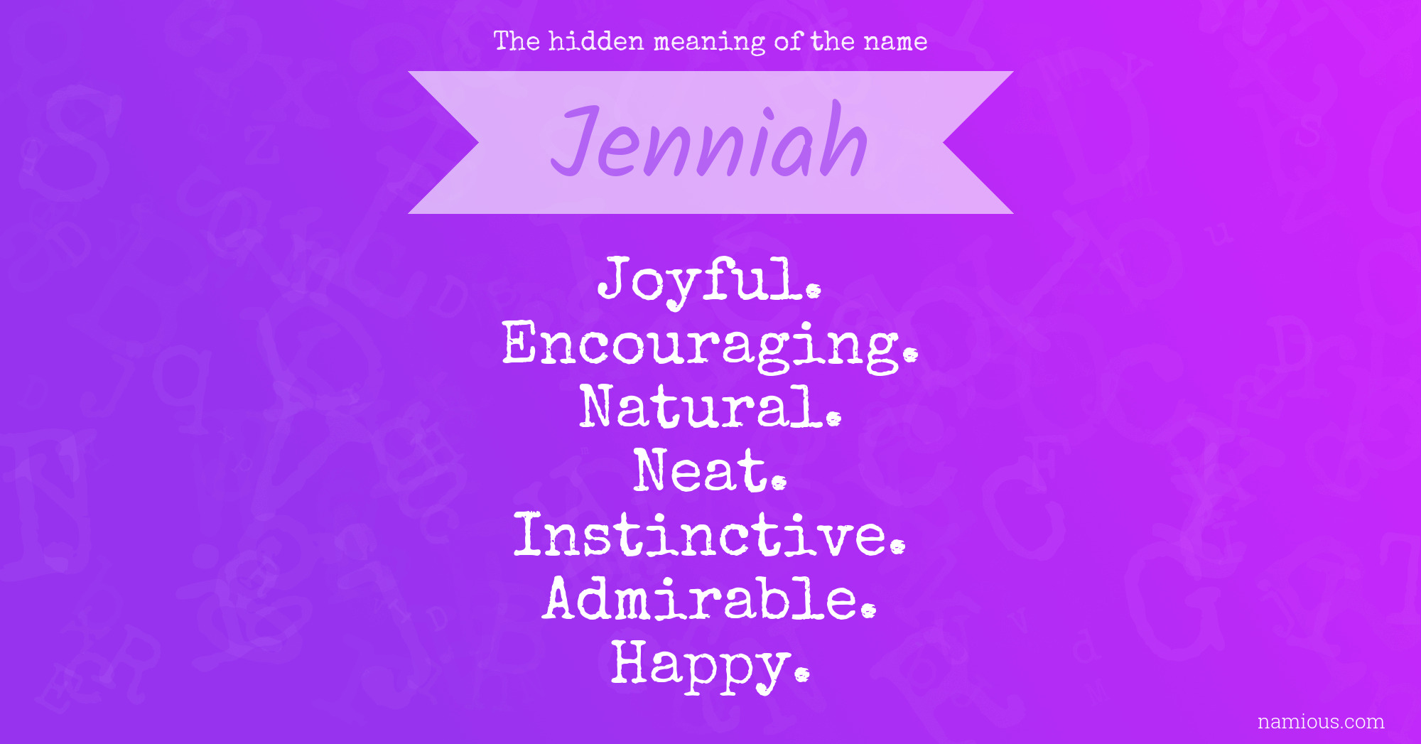 The hidden meaning of the name Jenniah