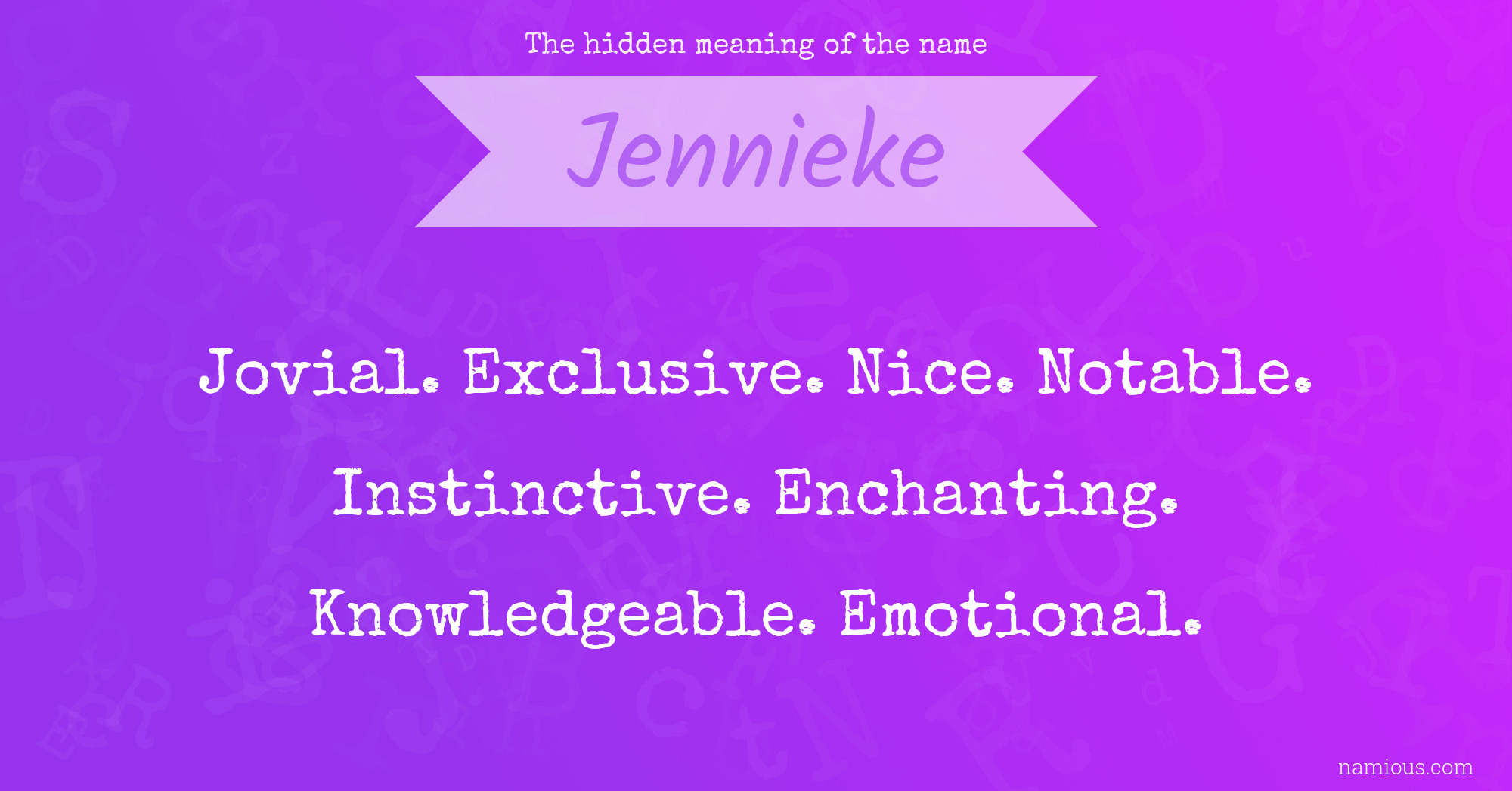 The hidden meaning of the name Jennieke