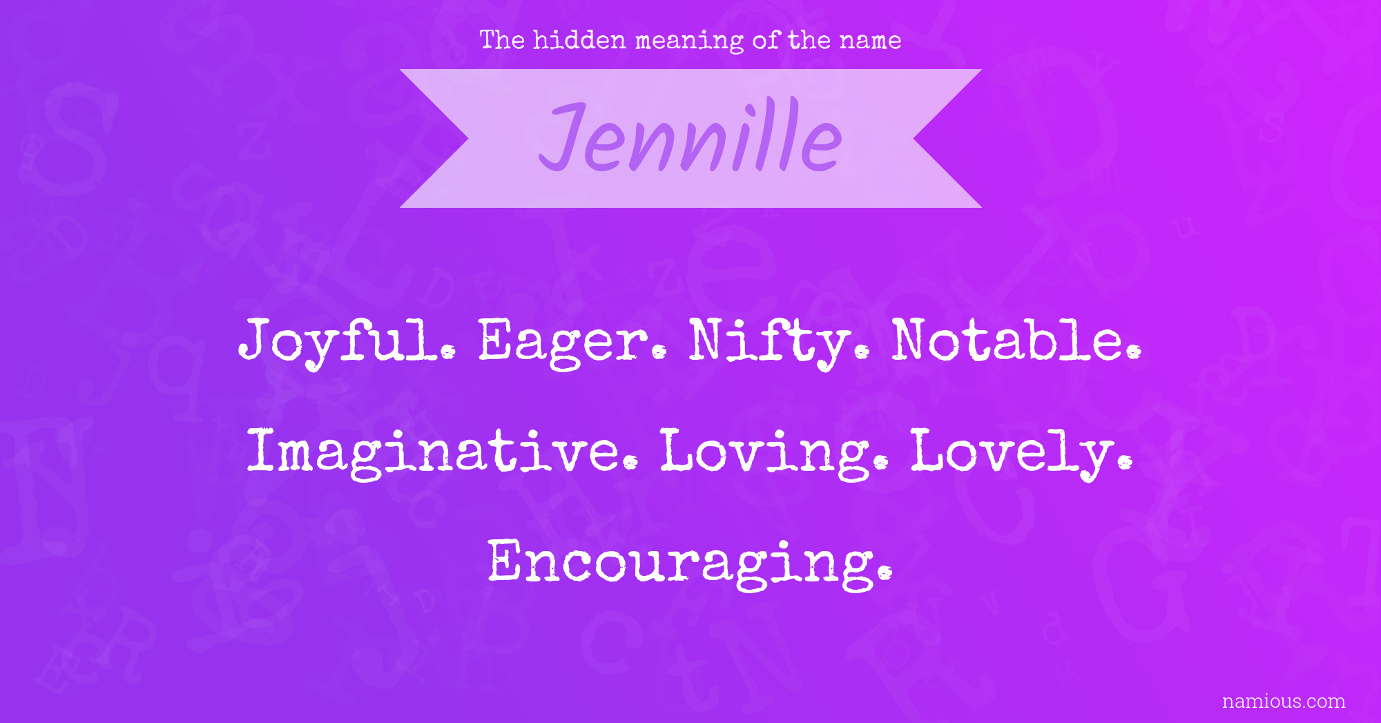 The hidden meaning of the name Jennille