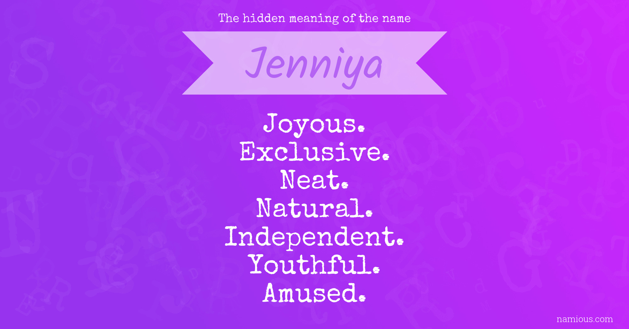 The hidden meaning of the name Jenniya