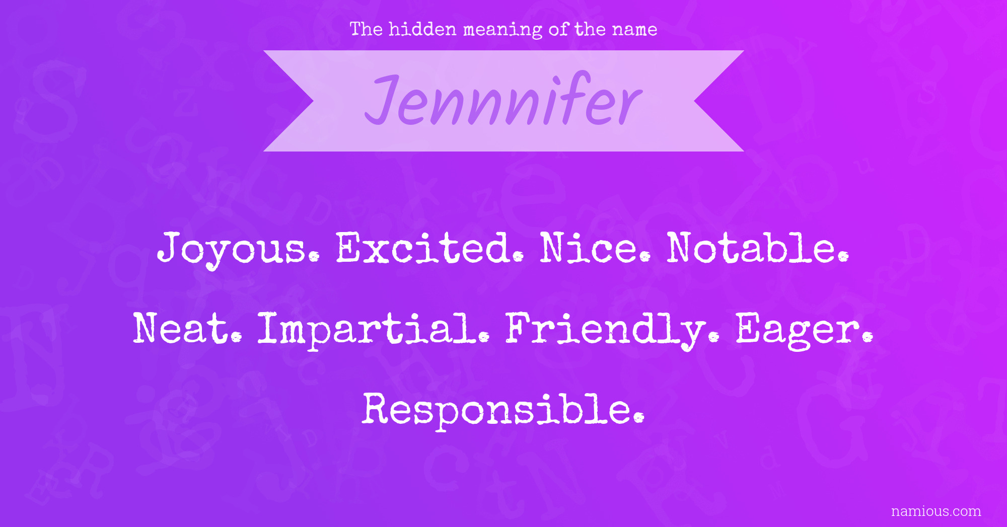 The hidden meaning of the name Jennnifer