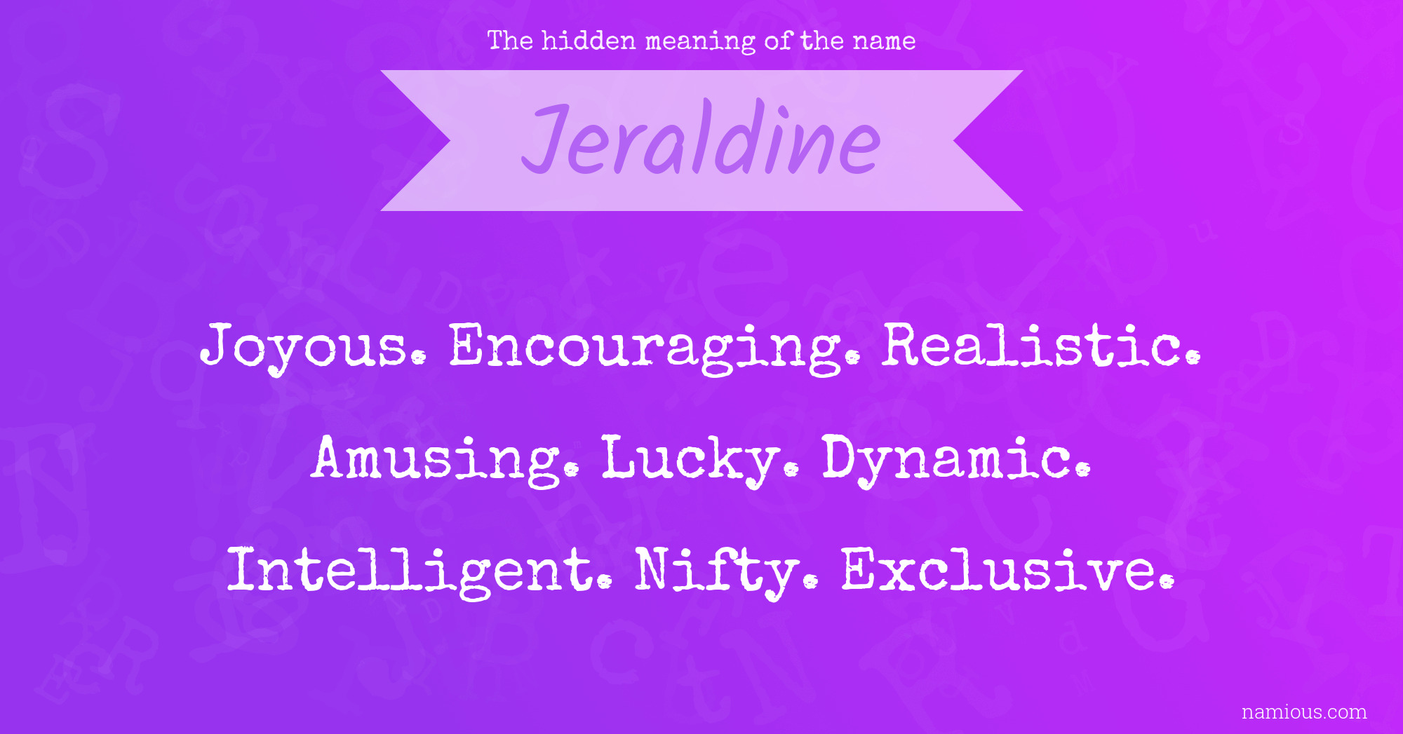 The hidden meaning of the name Jeraldine