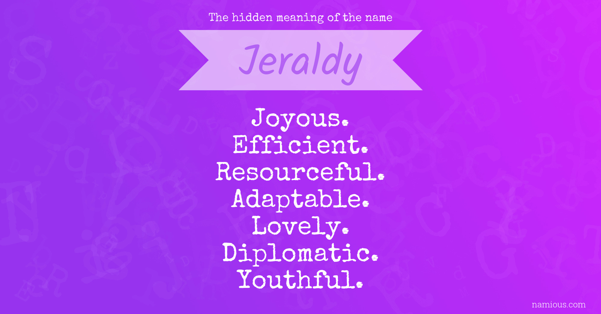 The hidden meaning of the name Jeraldy