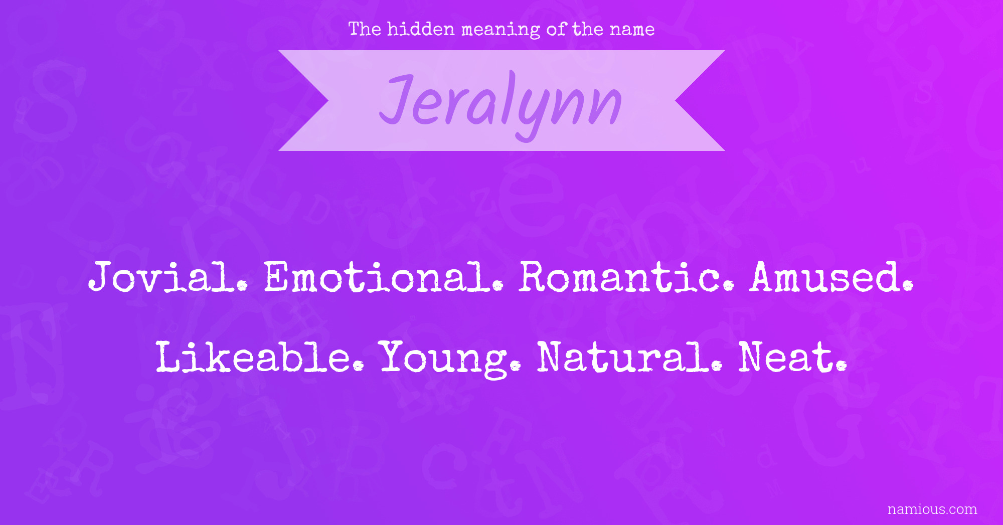 The hidden meaning of the name Jeralynn