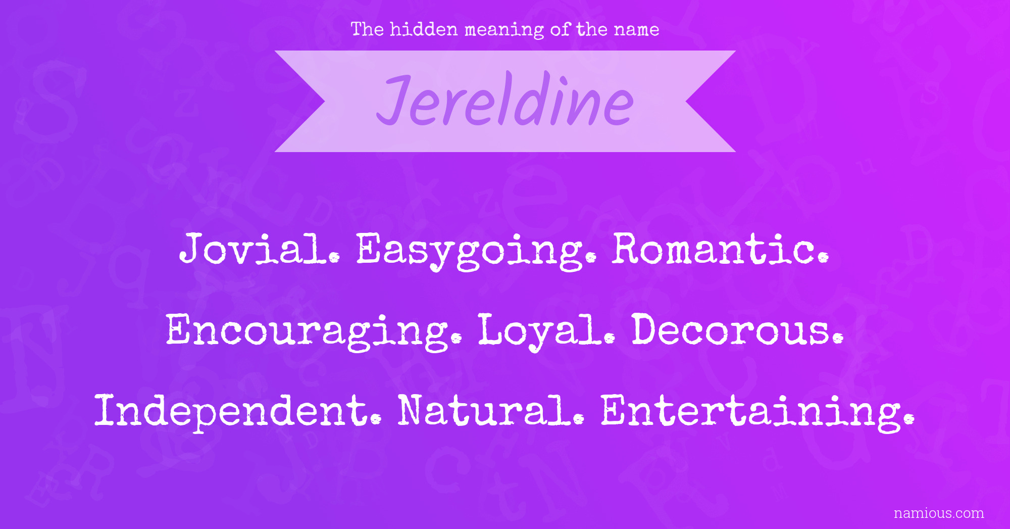 The hidden meaning of the name Jereldine