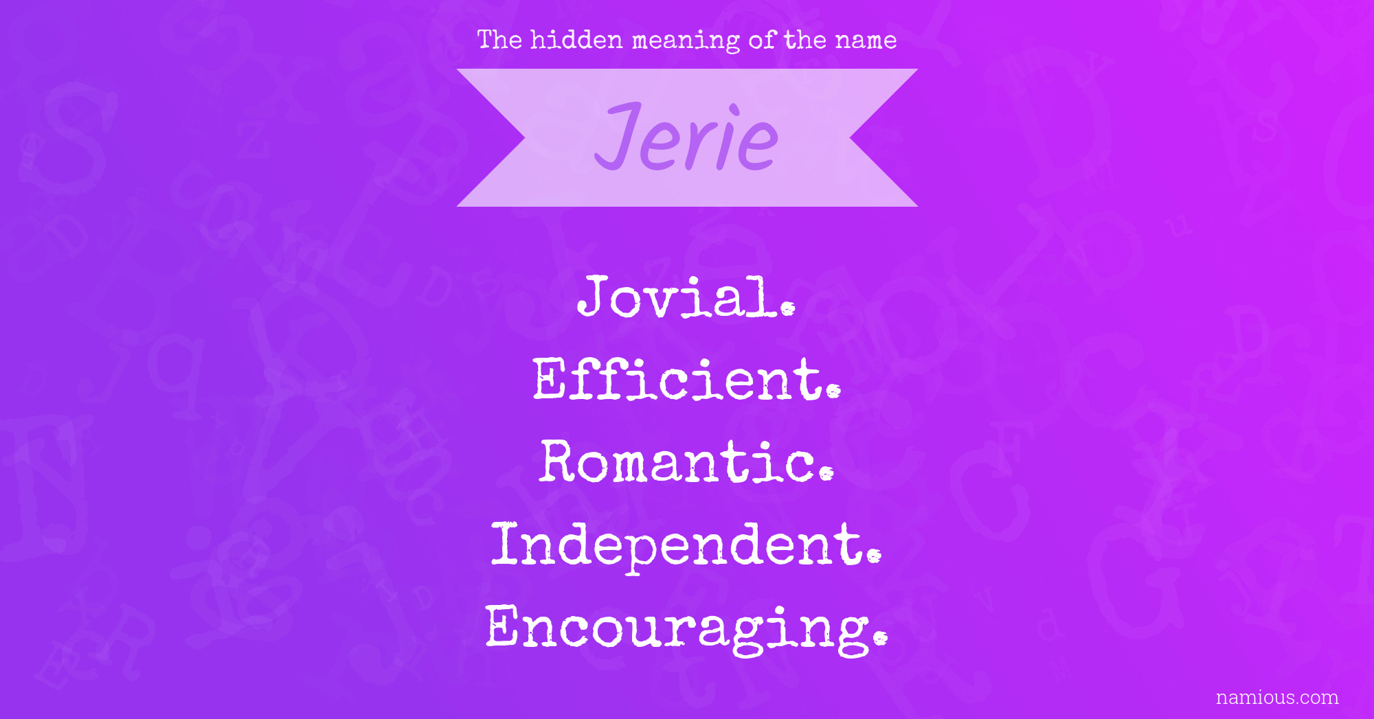 The hidden meaning of the name Jerie