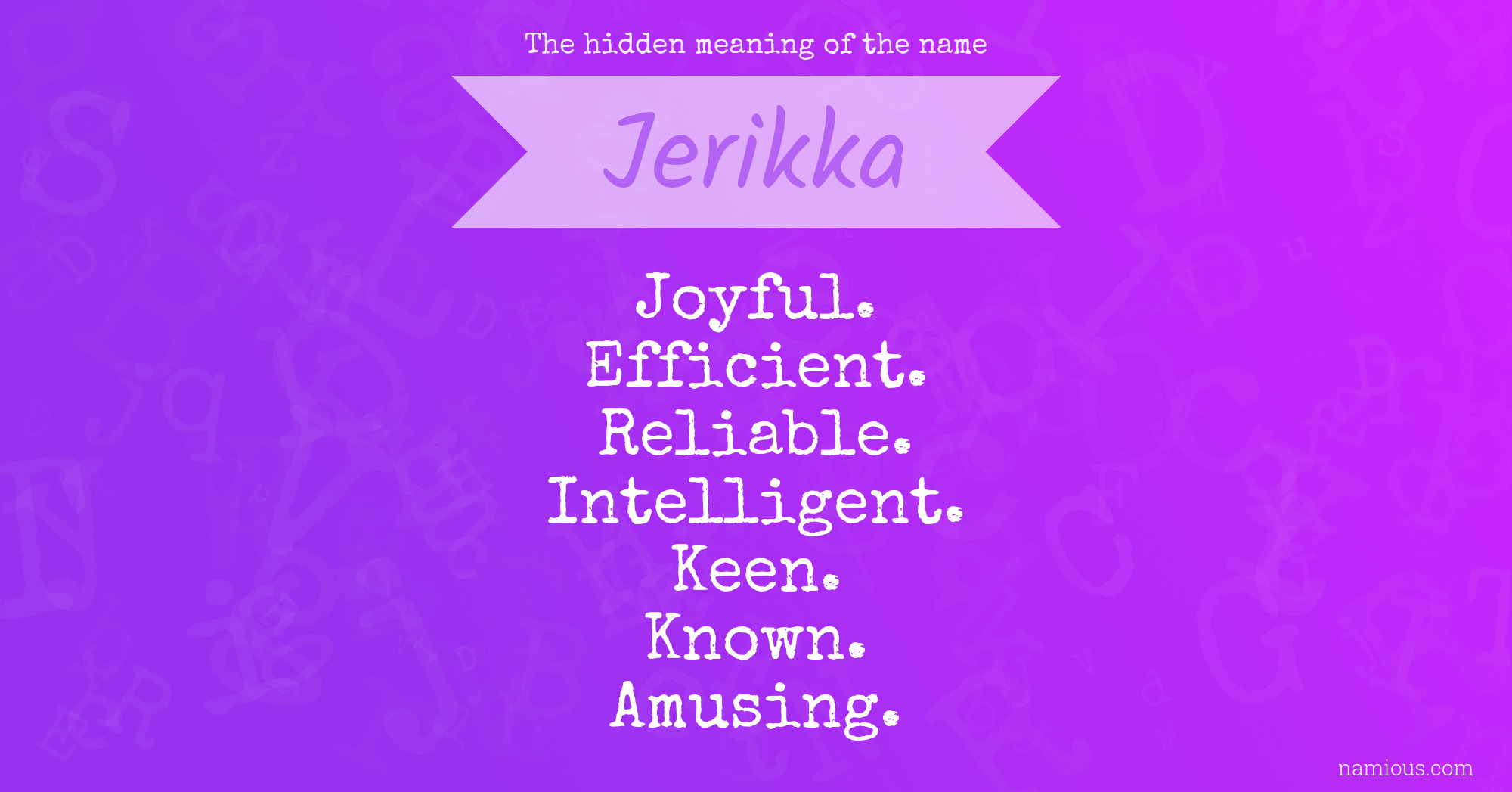 The hidden meaning of the name Jerikka