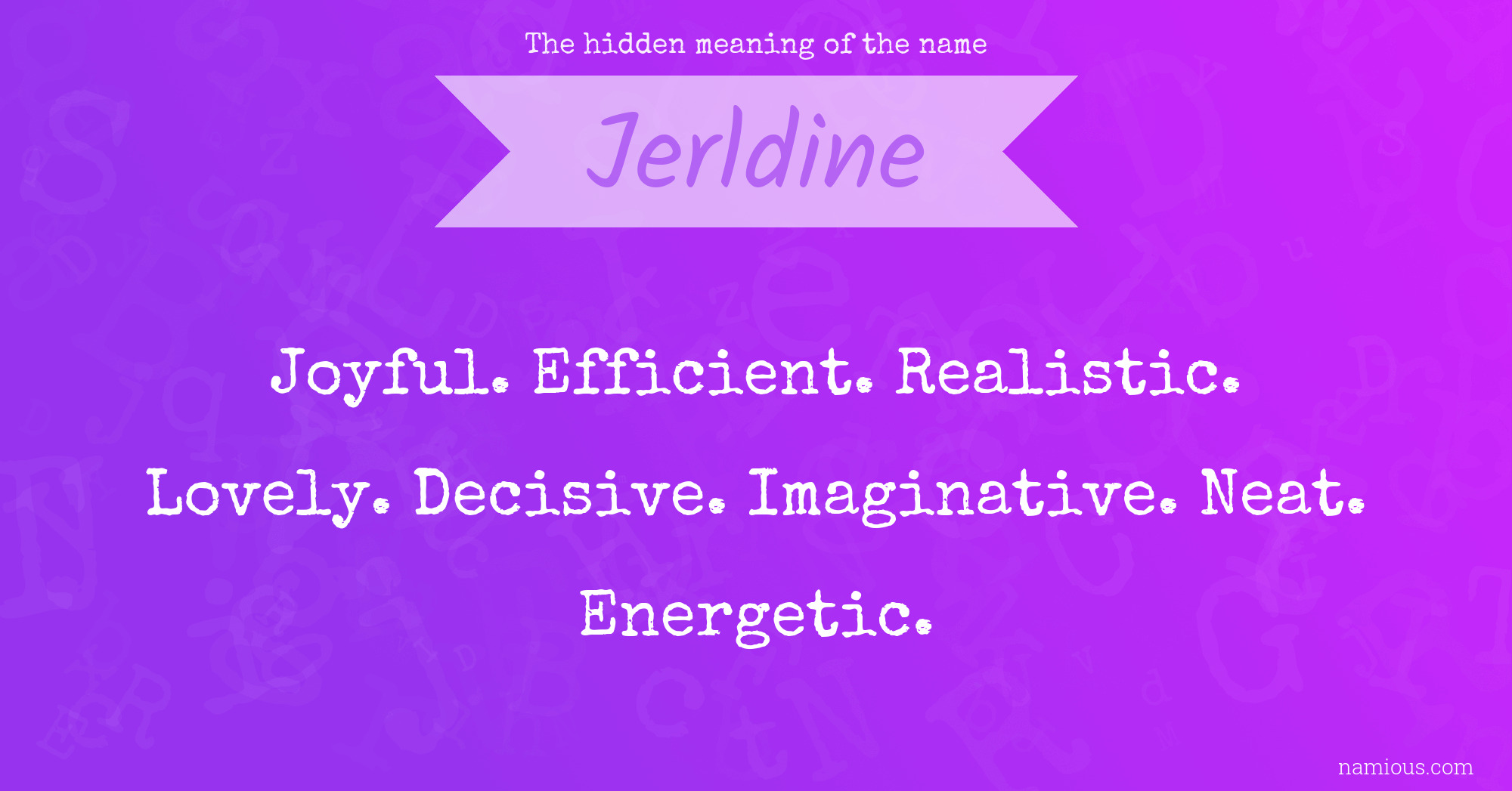 The hidden meaning of the name Jerldine