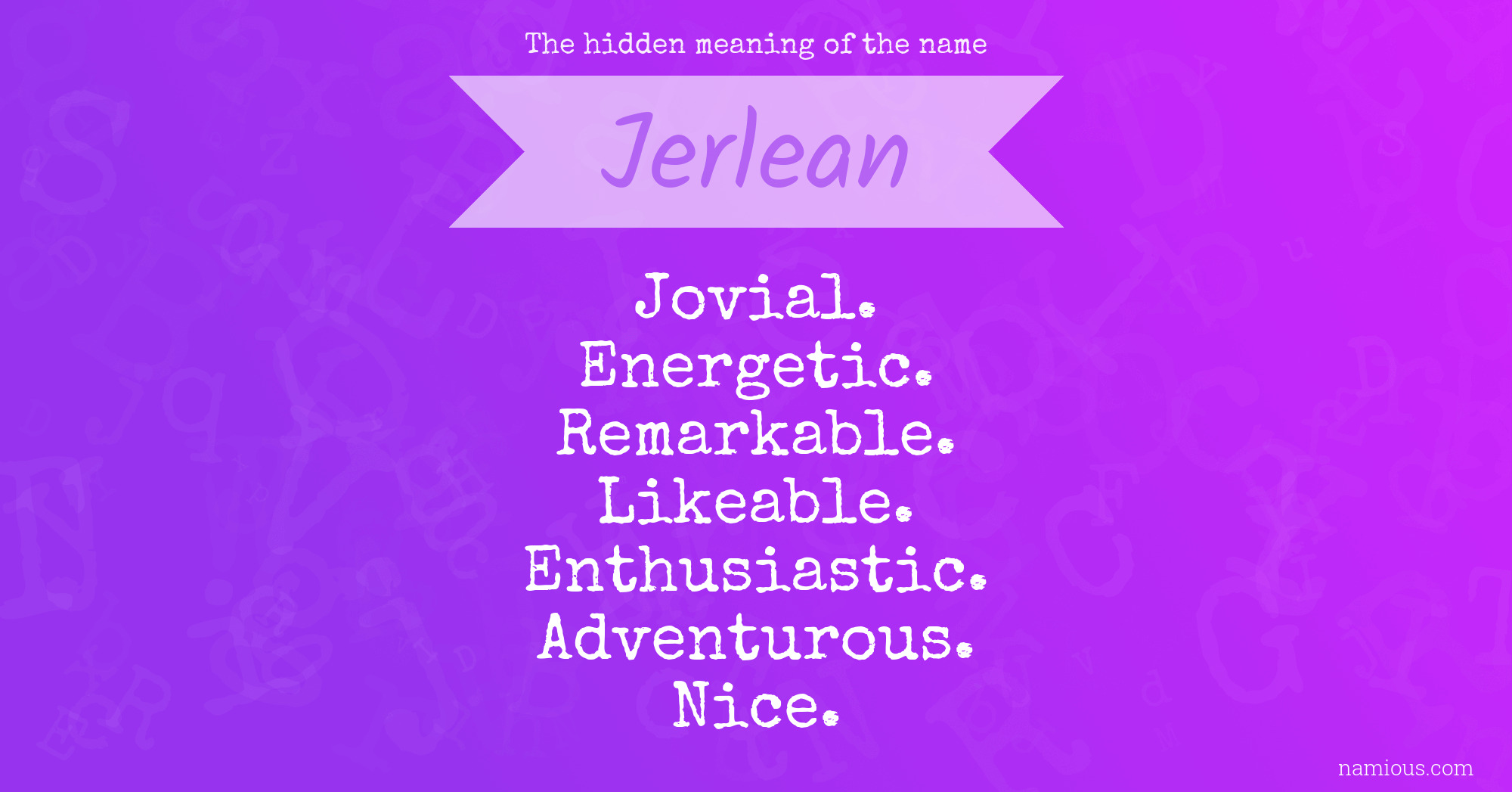 The hidden meaning of the name Jerlean