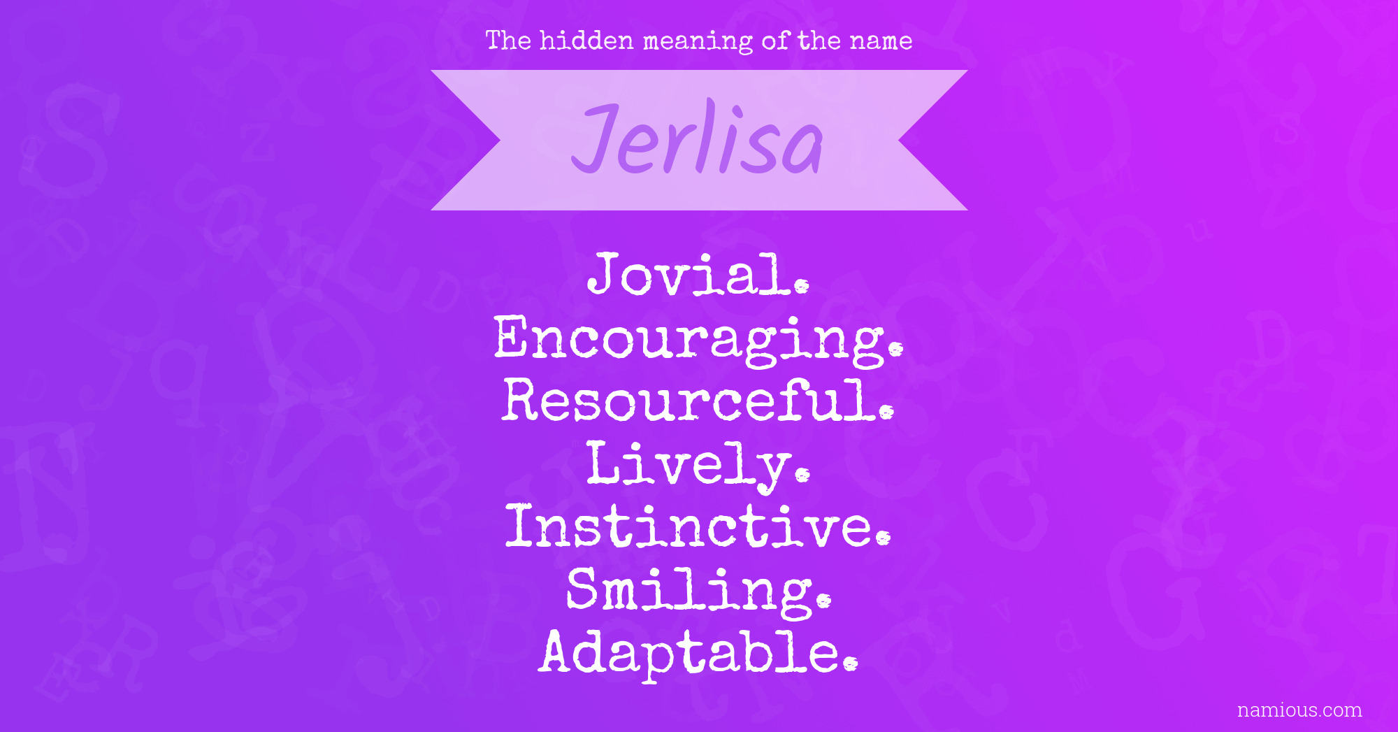 The hidden meaning of the name Jerlisa