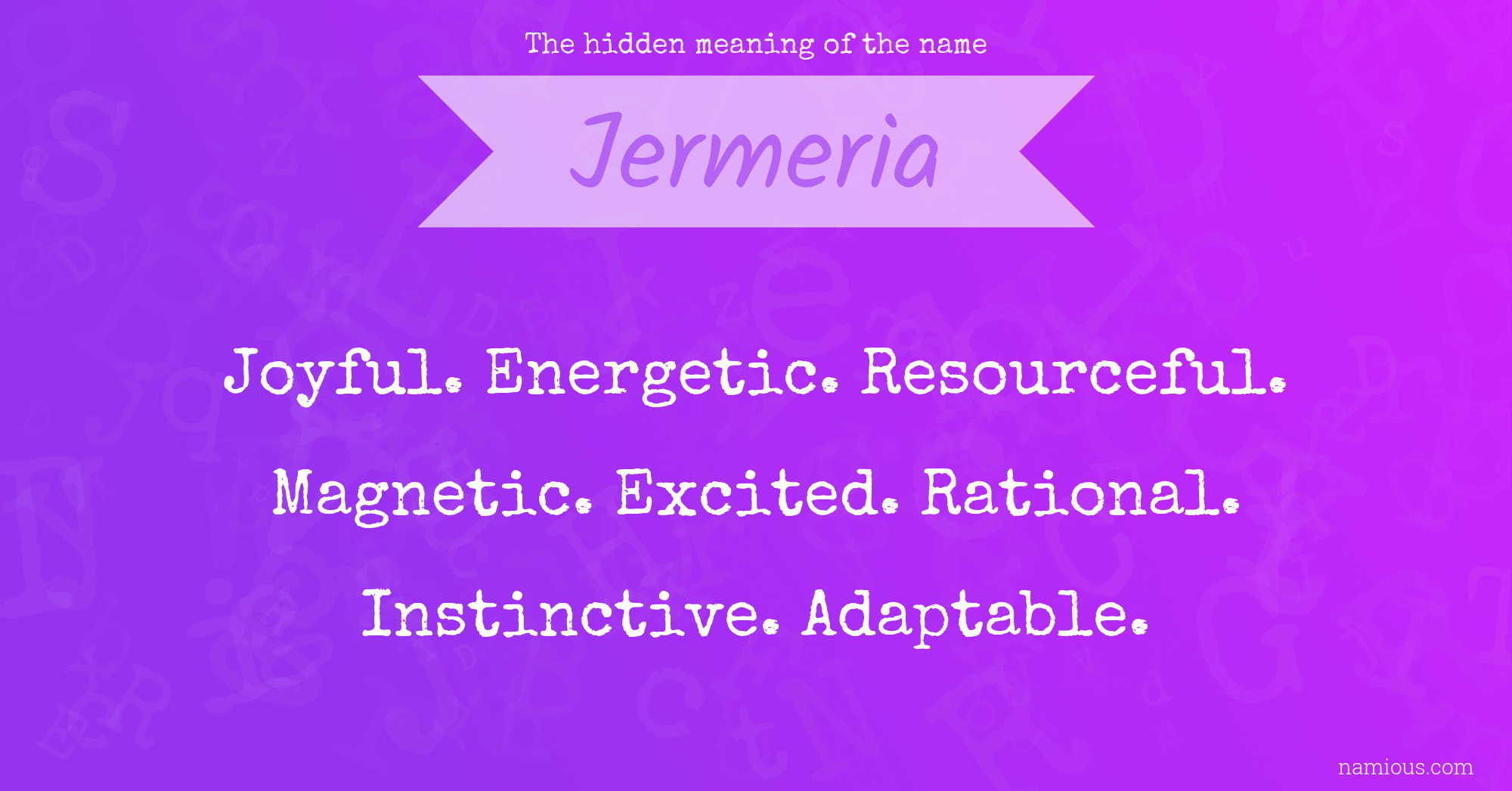 The hidden meaning of the name Jermeria